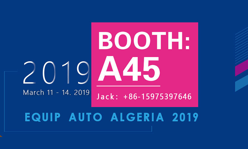 Invitation to Our Exhibition Booth in EQUIP AUTO ALGERIA 2019