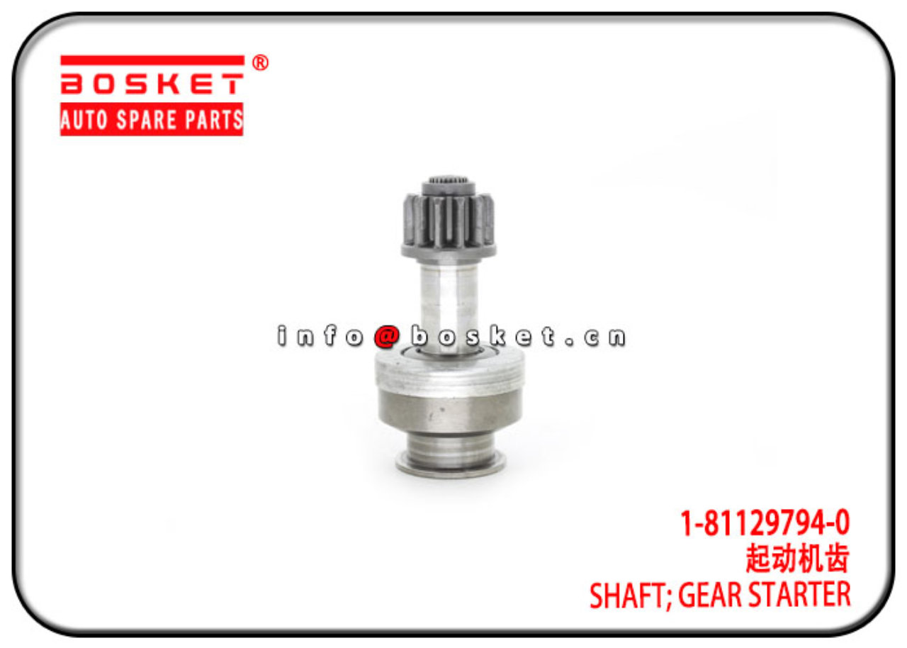 1-81129794-0 1811297940 Gear Starter Shaft Suitable for ISUZU 10PE1 CXZ81