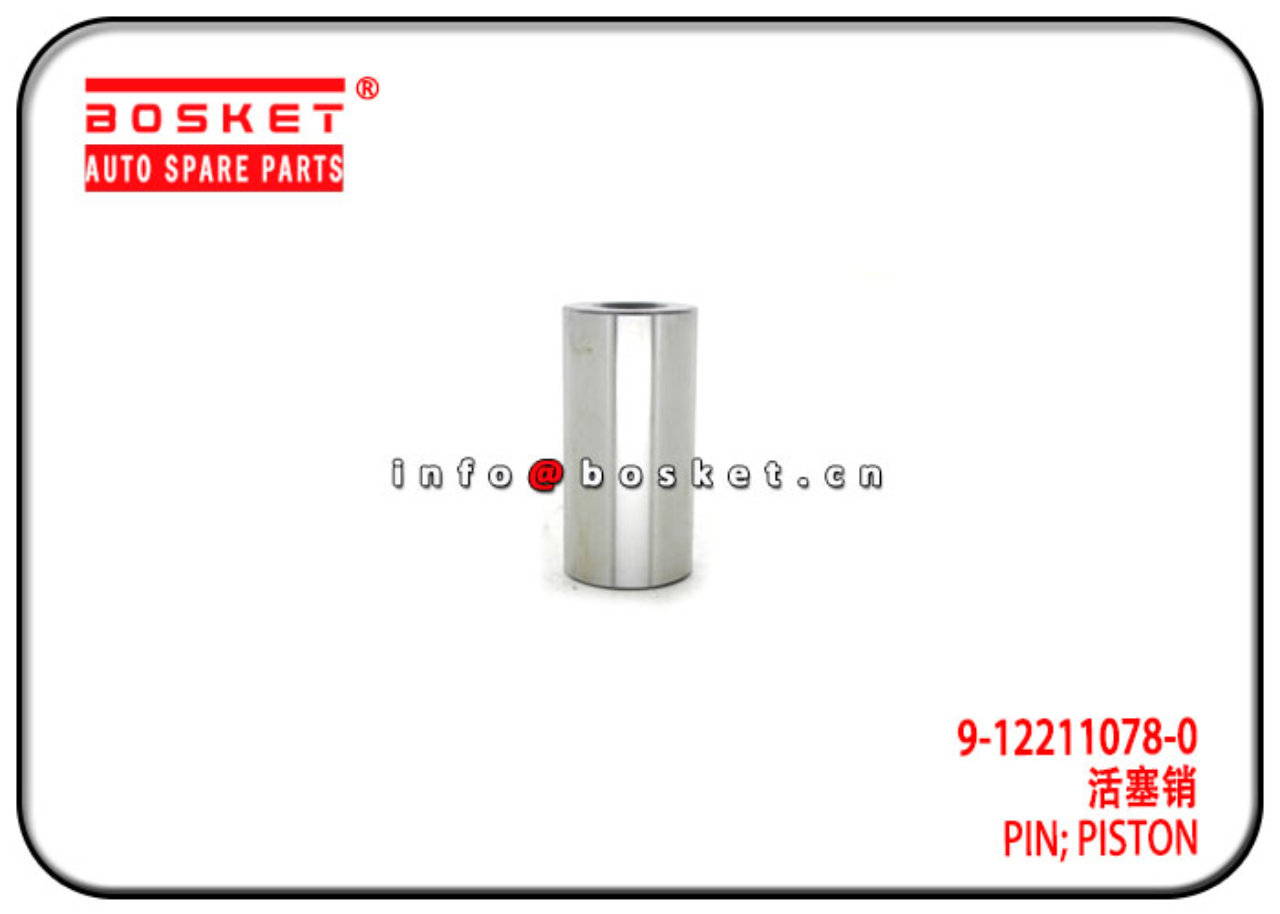 9-12211078-0 9122110780 Piston Pin Suitable for ISUZU 6RB1 CYZ 