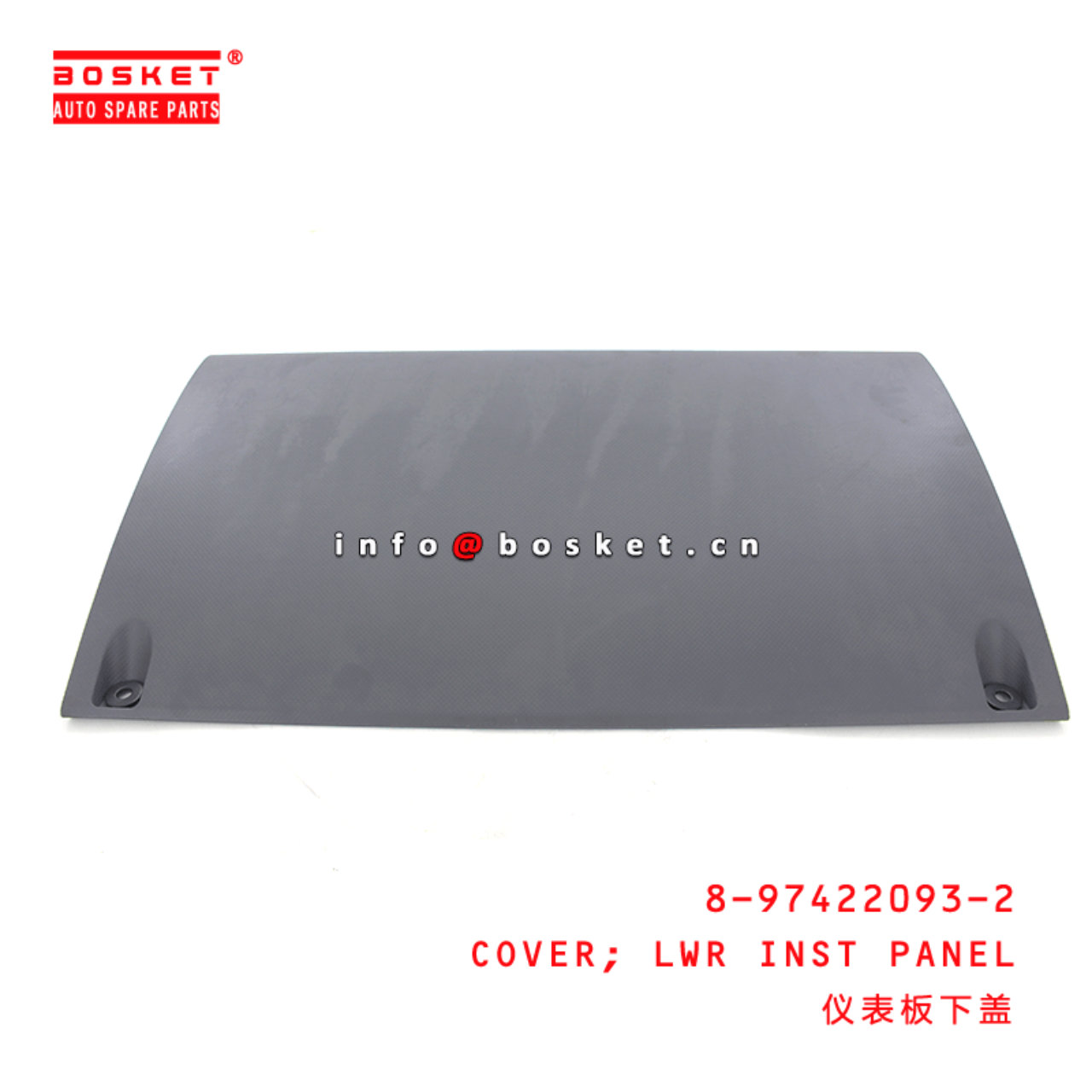  8-97422093-2 Lower Inst Panel Cover 8974220932 Suitable for ISUZU VC46