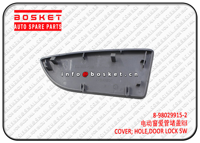 8980299152 8-98029915-2 Door Lock Switch Hole Cover Suitable for 