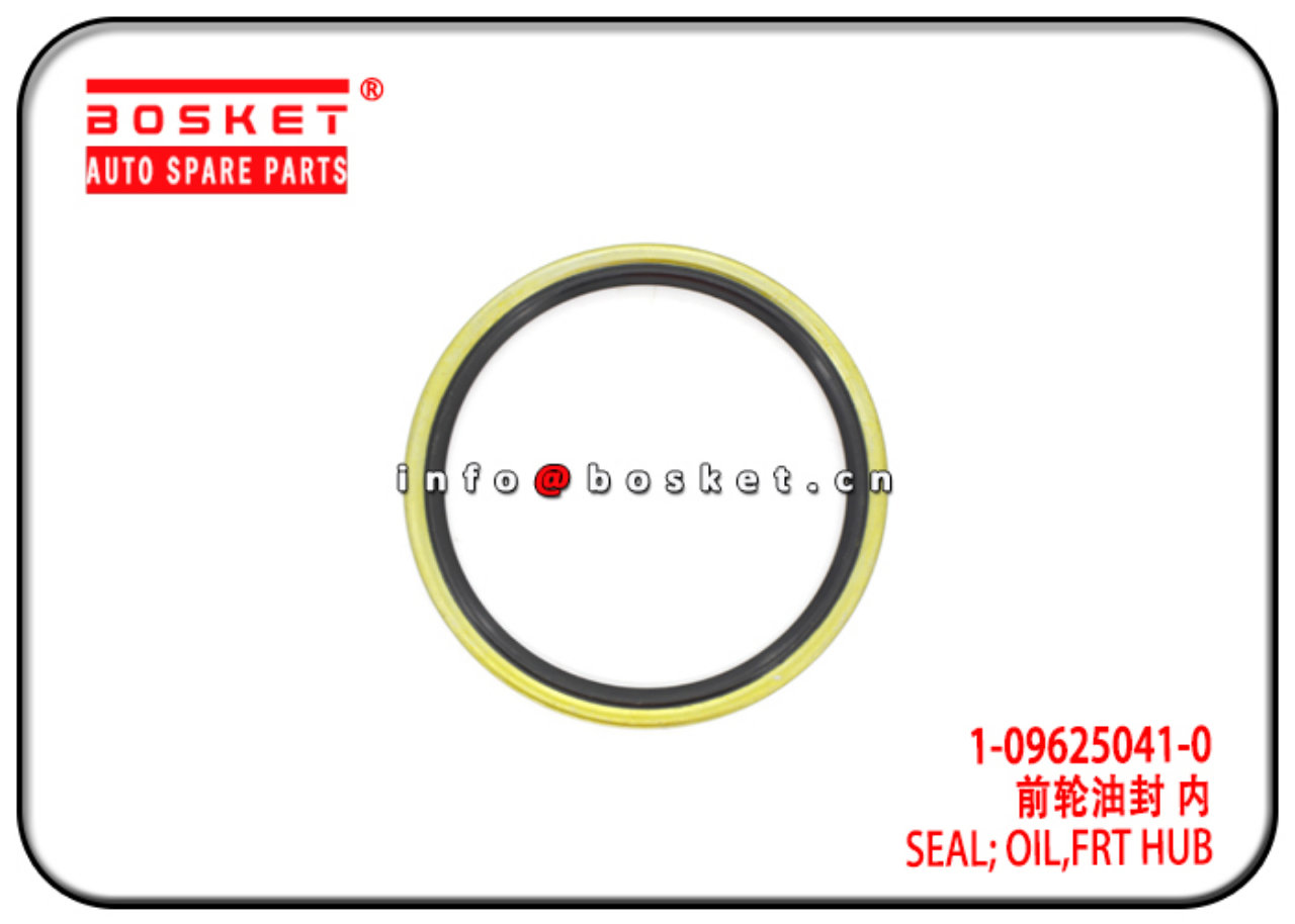 1-09625041-0 1096250410 Front Hub Oil Seal Suitable for ISUZU 10PE1 CXZ81 VC46