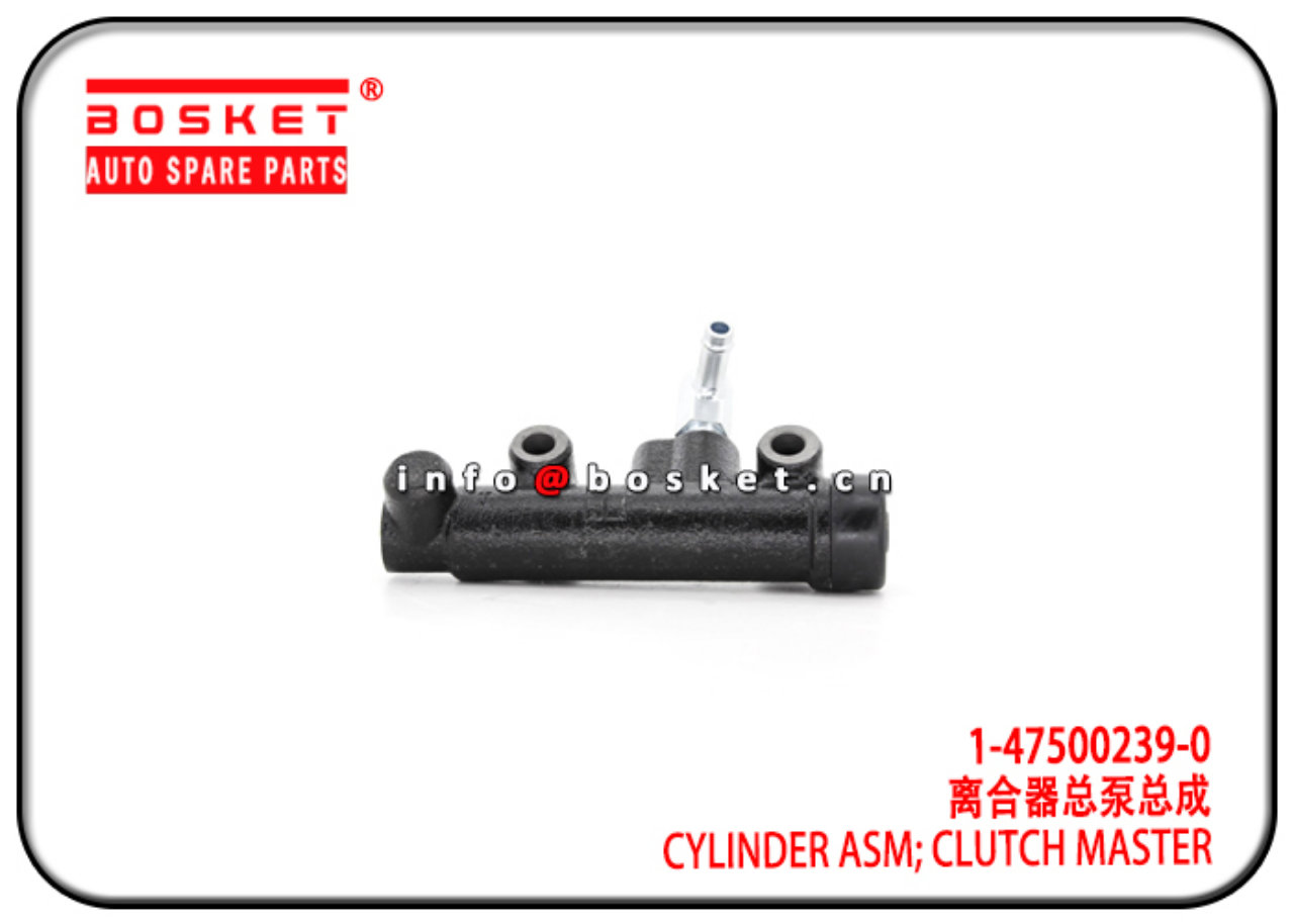 1-47500239-0 1475002390 Clutch Master Cylinder Assembly Suitable for ISUZU 10PE1 CXZ81 