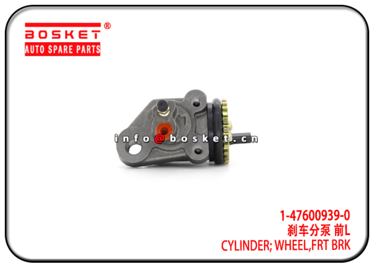 1-47600939-0 1476009390 Front Brake Wheel Cylinder Suitable for ISUZU FSR113 