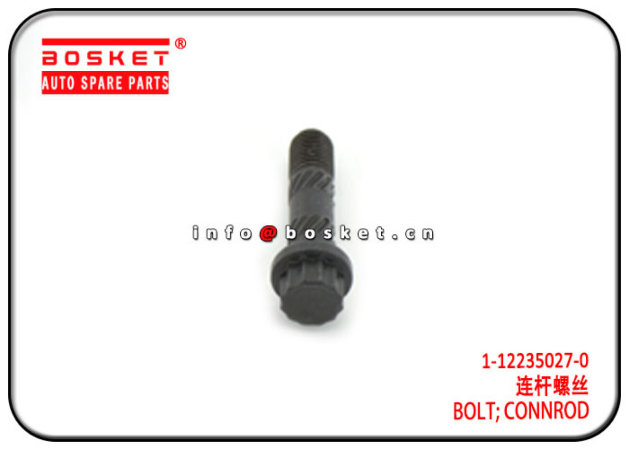 1-12235027-0 1122350270 Connrod Bolt Suitable for ISUZU 4BD1 TFS TFR 