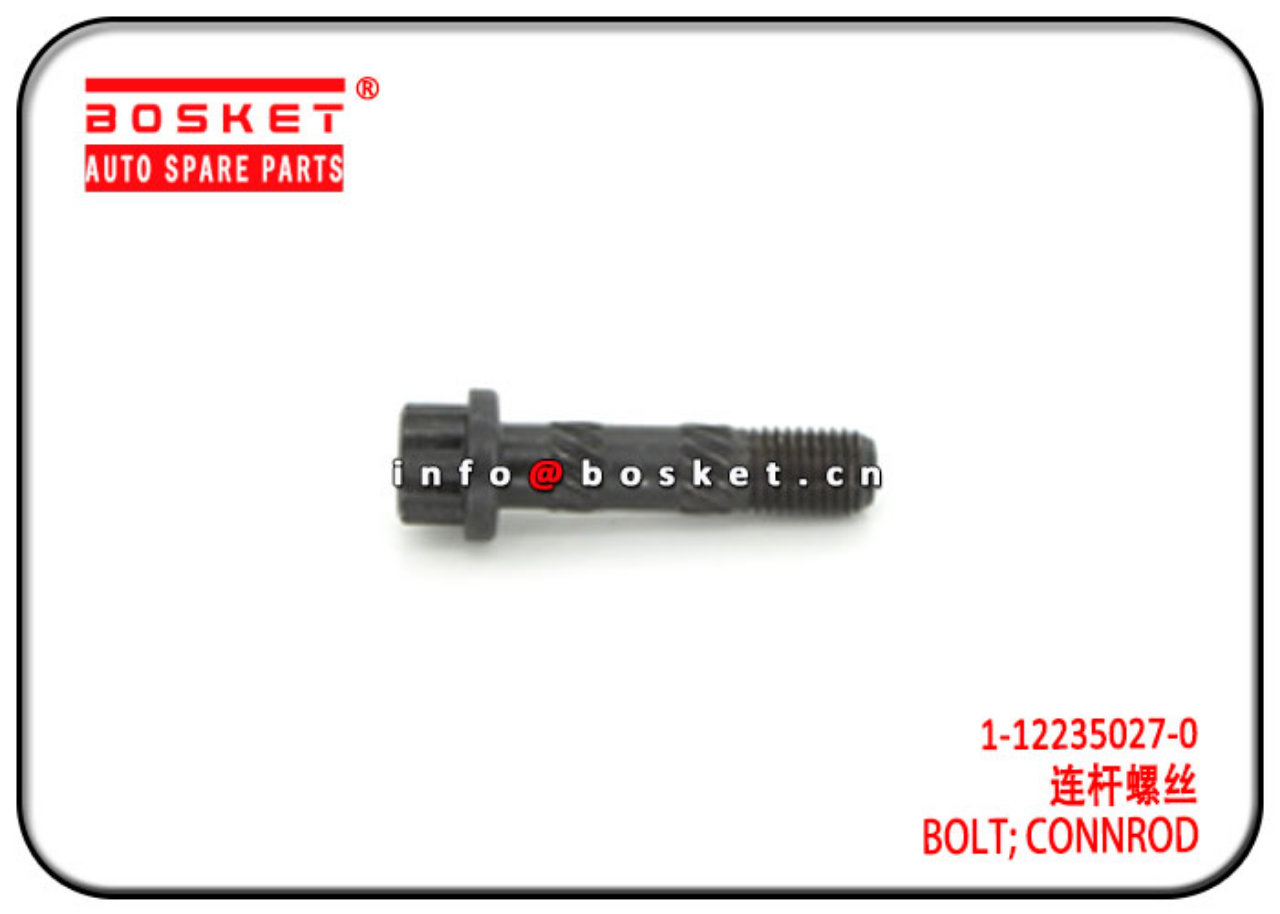 1-12235027-0 1122350270 Connrod Bolt Suitable for ISUZU 4BD1 TFS TFR 