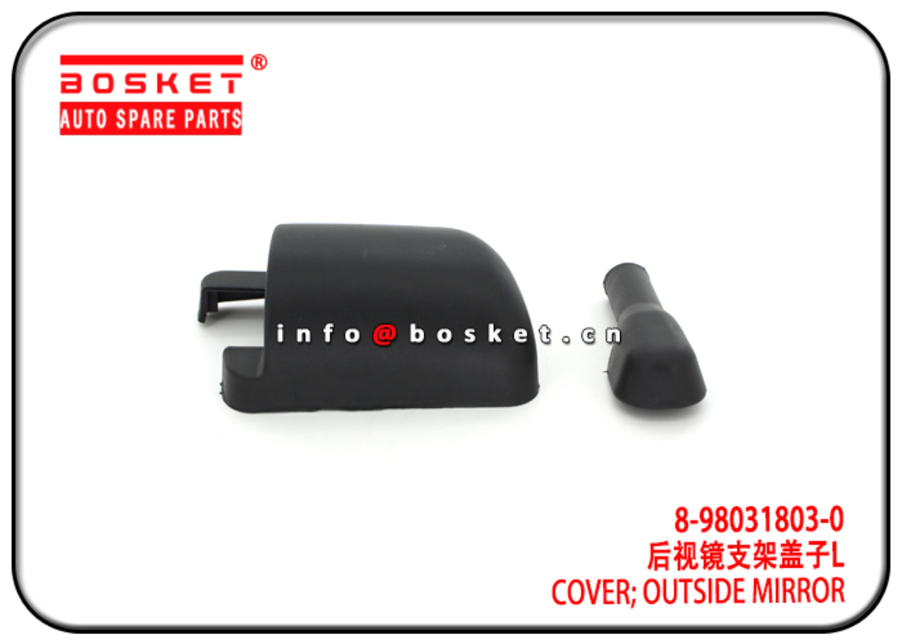 8-98031803-0 8980318030 Outside Mirror Cover Suitable for ISUZU NPR75 NLR85 NKR85