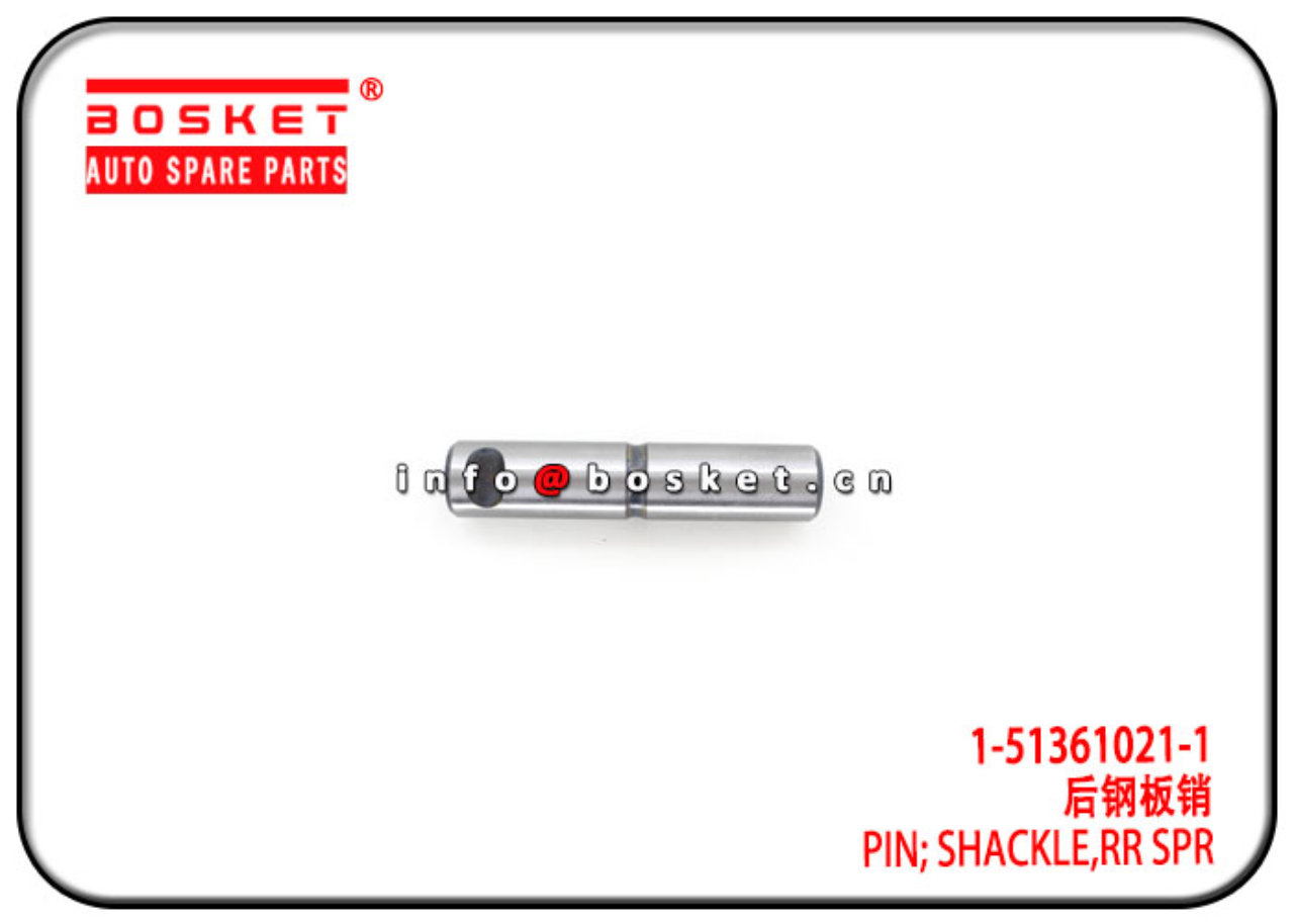1-51361021-1 1513610211 Rear Spring Shackle Pin Suitable for ISUZU FVR