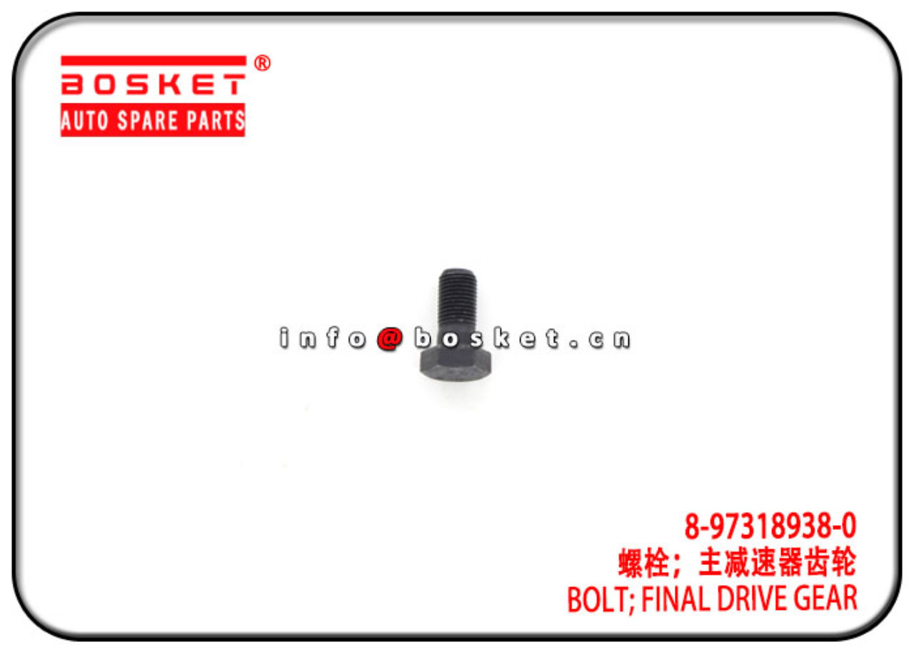8-97318938-0 8973189380 Final Drive Gear Bolt Suitable for ISUZU NKR NPR