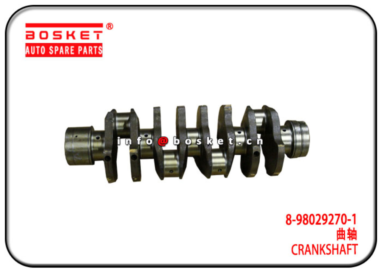 8-98029270-1 8-97352534-3 1005011-P301 8980292701 Crankshaft Suitable for ISUZU 700P FRR FSR 4HK1T 
