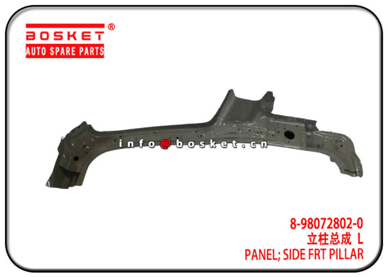 8-98072802-0 8980728020 Side Front Pillar Panel Suitable for ISUZU NPR 700P