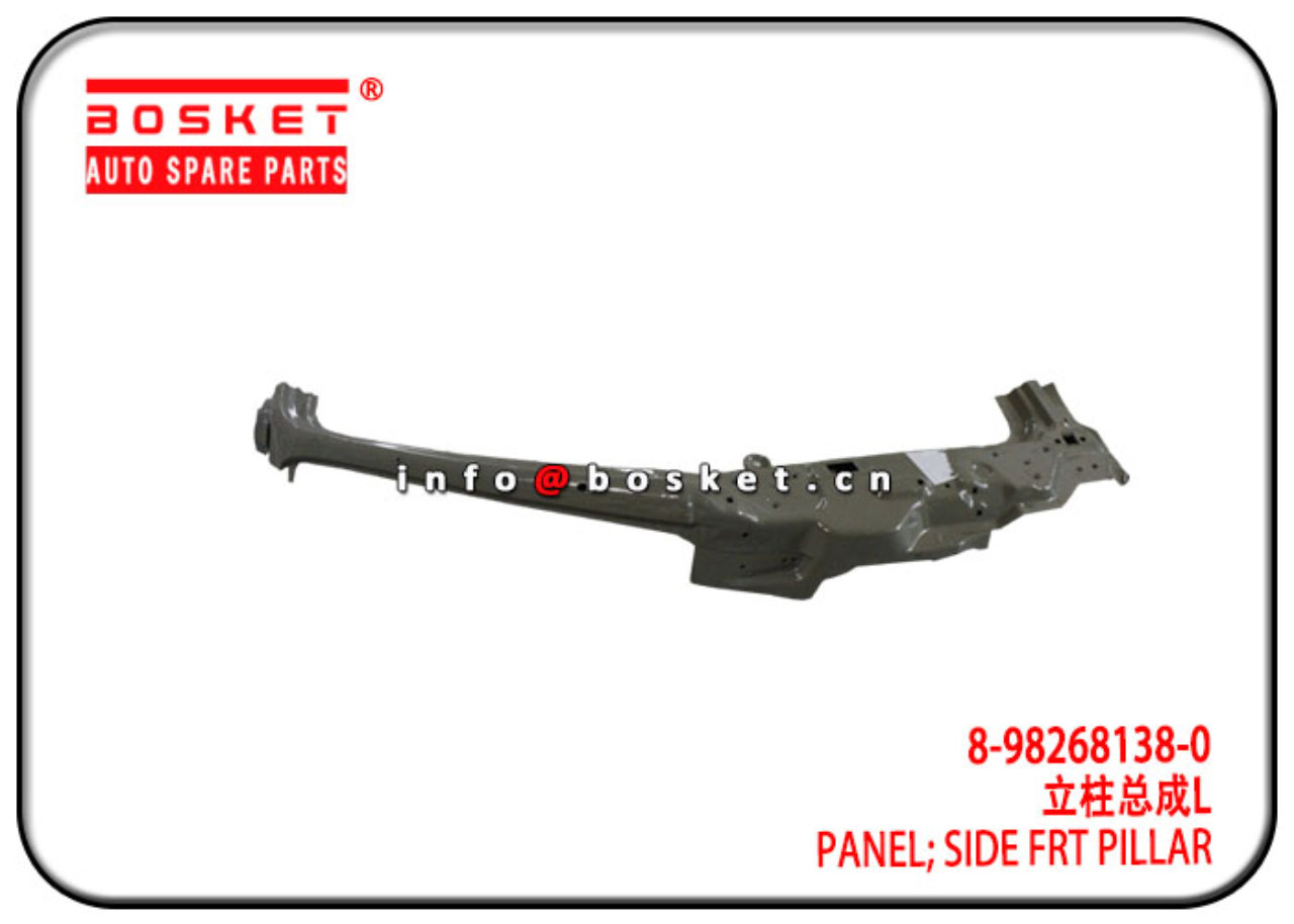 8-98268138-0 8982681380 Side Front Pillar Panel Suitable for ISUZU 600P