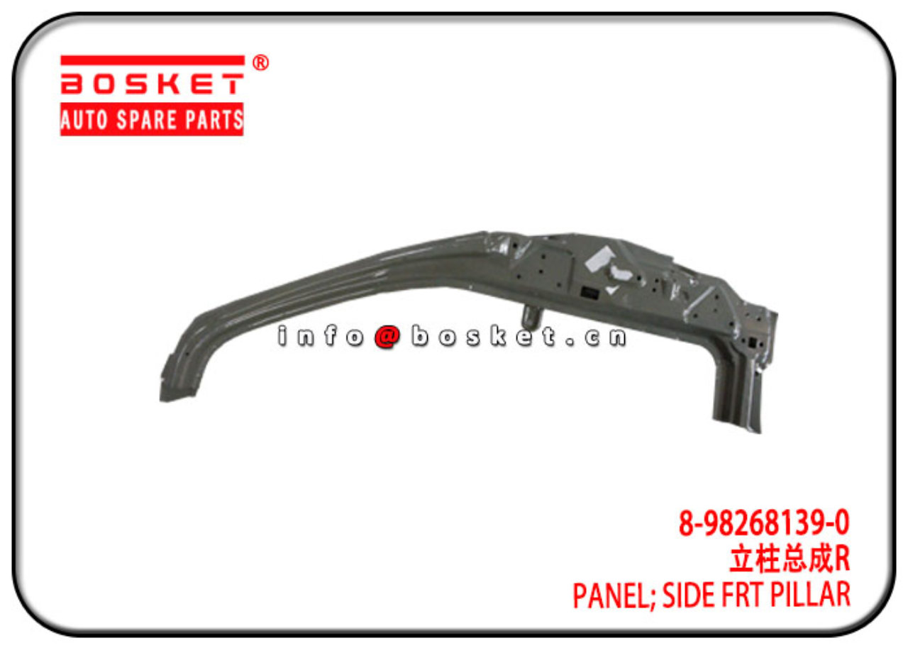 8-98268139-0 8982681390 Side Front Pillar Panel Suitable for ISUZU 600P