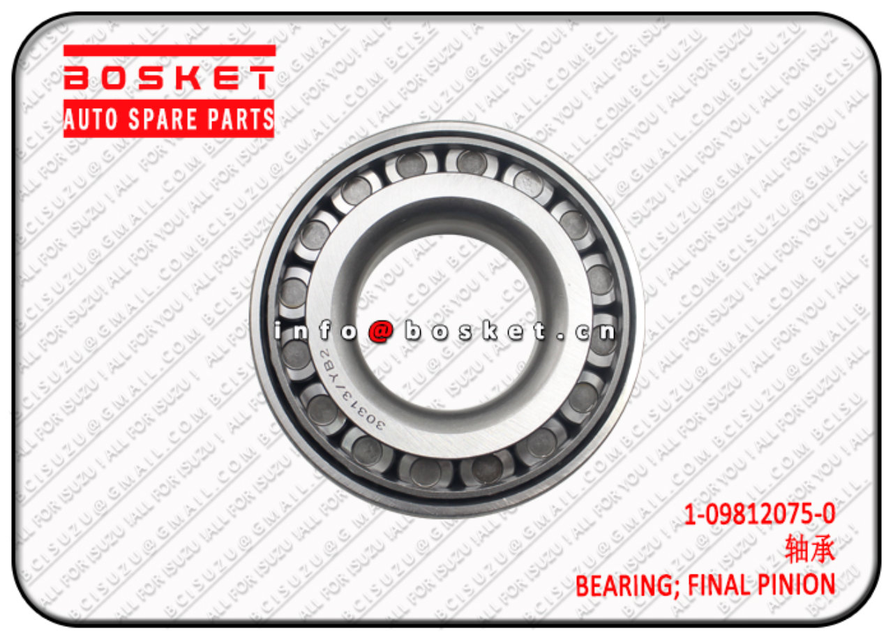 1098120750 1-09812075-0 Final Pinion Bearing Suitable for ISUZU CYZ CXZ VC46