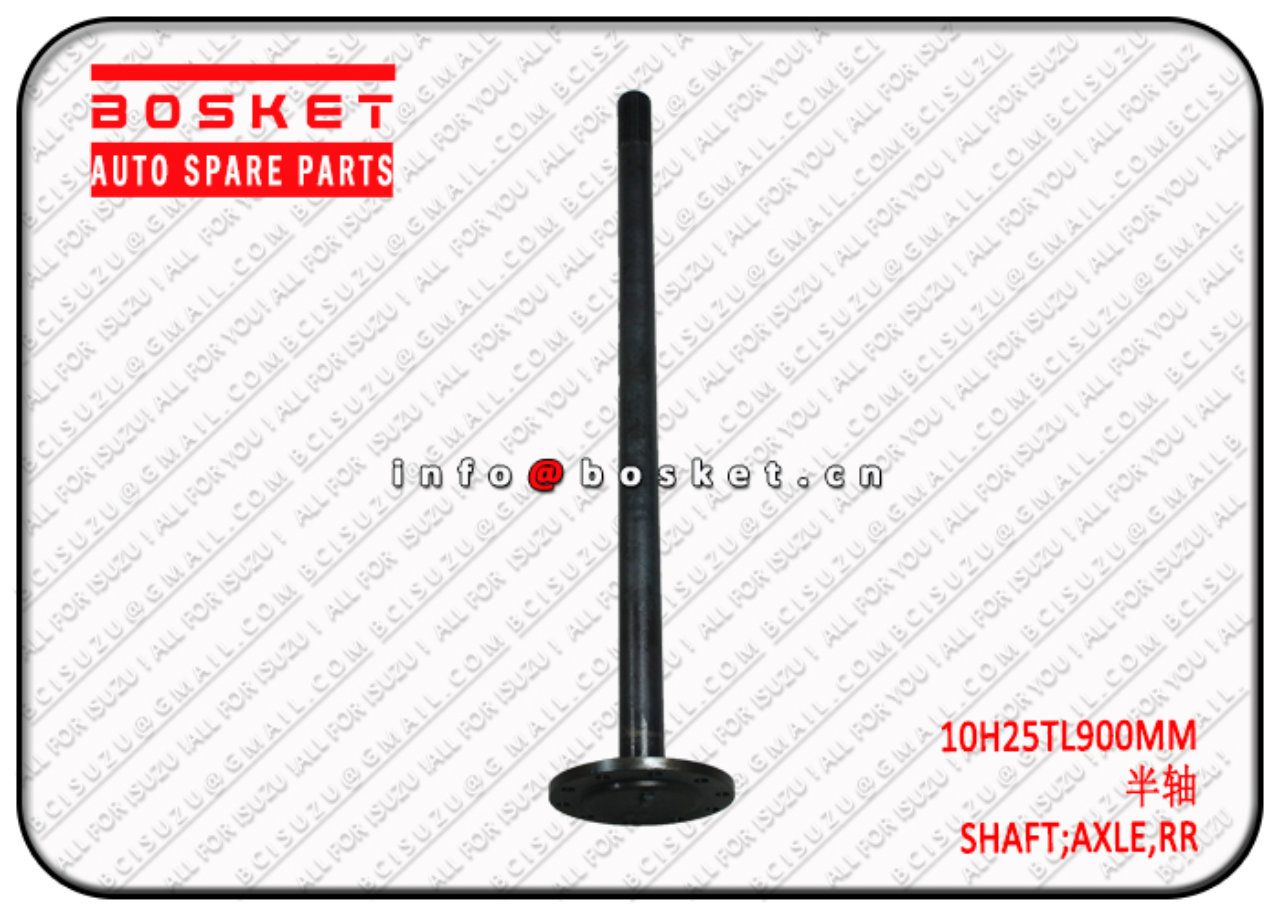 10H25TL900MM 10H25TL900MM Rear Axle Shaft Suitable for ISUZU FRR