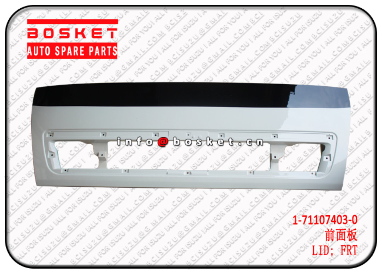 1711074030 1-71107403-0 Front Lid Suitable for ISUZU CXZ81 10PE1