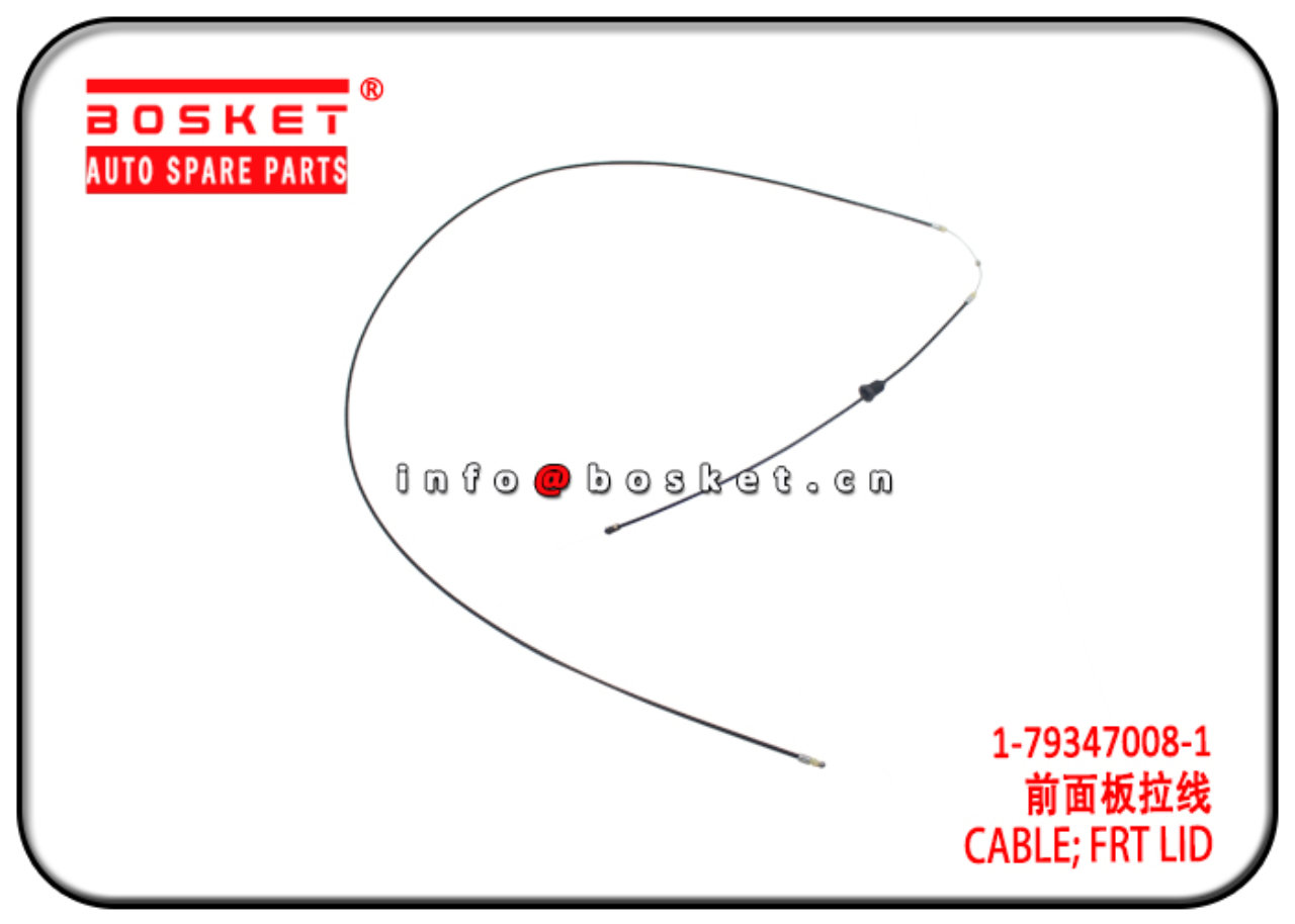 1793470081 1-79347008-1 Front Lid Cable Suitable for ISUZU CXZ81 10PE1