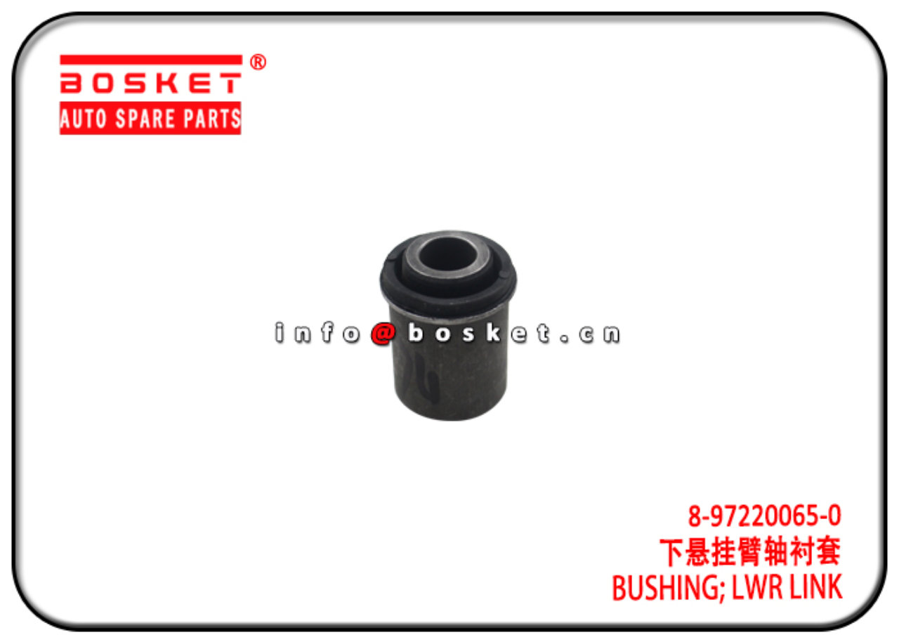 8973641740 8-97364174-0 8-97220065-0 Lower Link Buhing Suitable for ISUZU D-MAX 4 x 2 TFS TFR