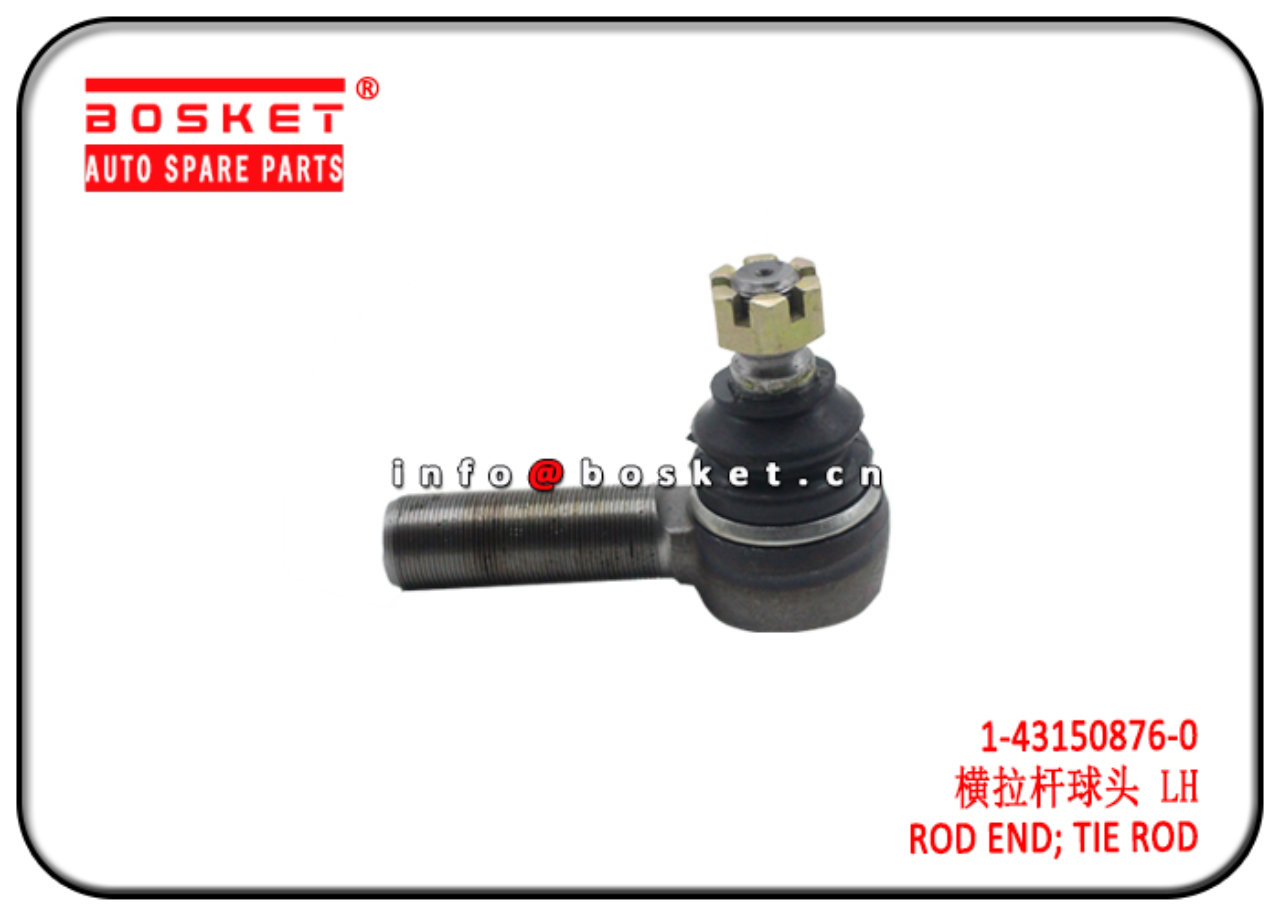 1-43150876-0 1431508760 Tie Rod Rod End Suitable for ISUZU FSR800