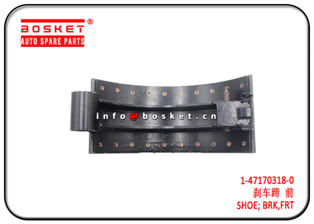 1-47170316-0 1-47170318-0 1471703160 1471703180 Front Brake Shoe Suitable for ISUZU CXZ51K 6WF1