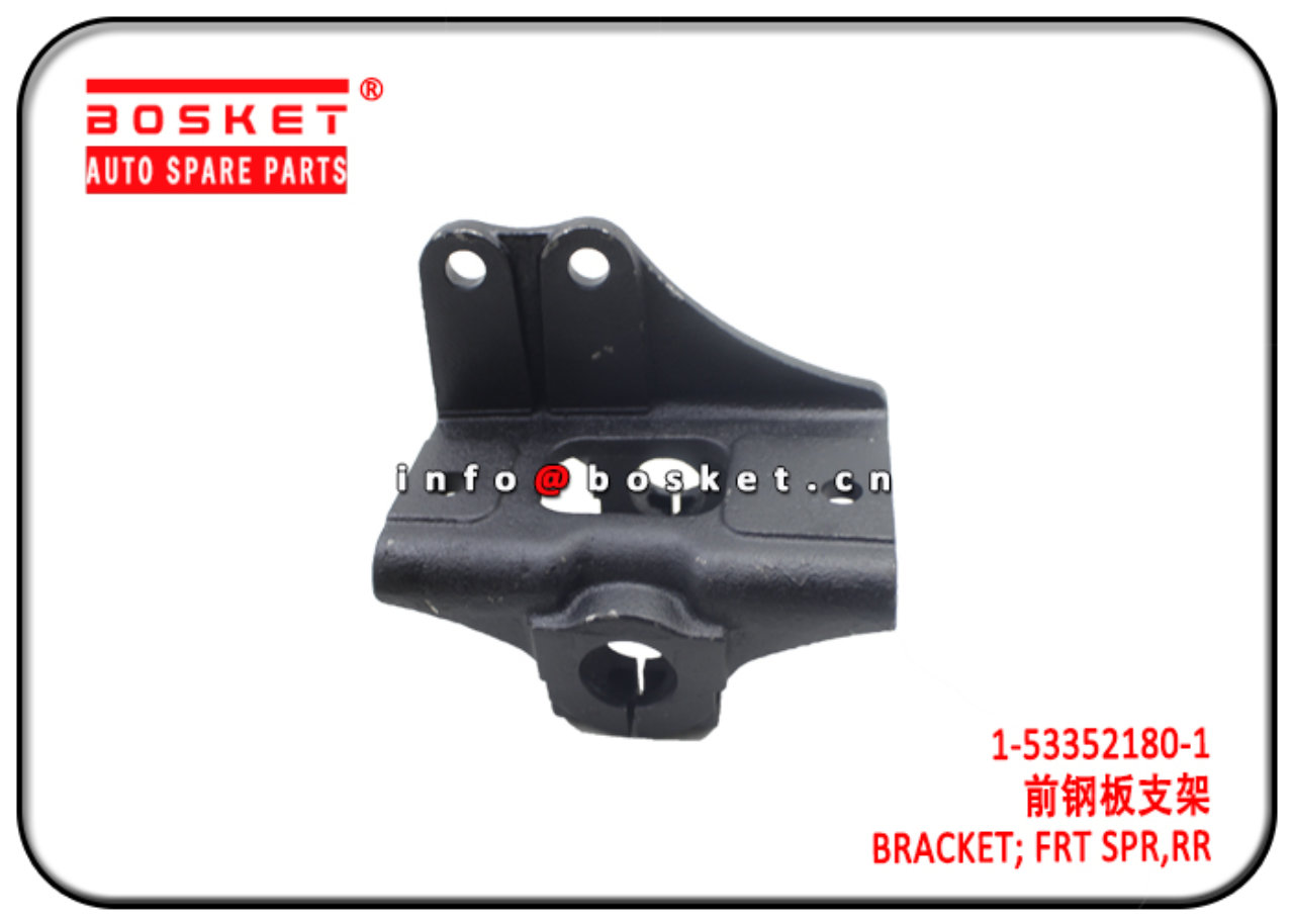 1-53352180-1 1533521801 Rear Front Spring Bracket Suitable for ISUZU CXZ51K VC46 6WF1