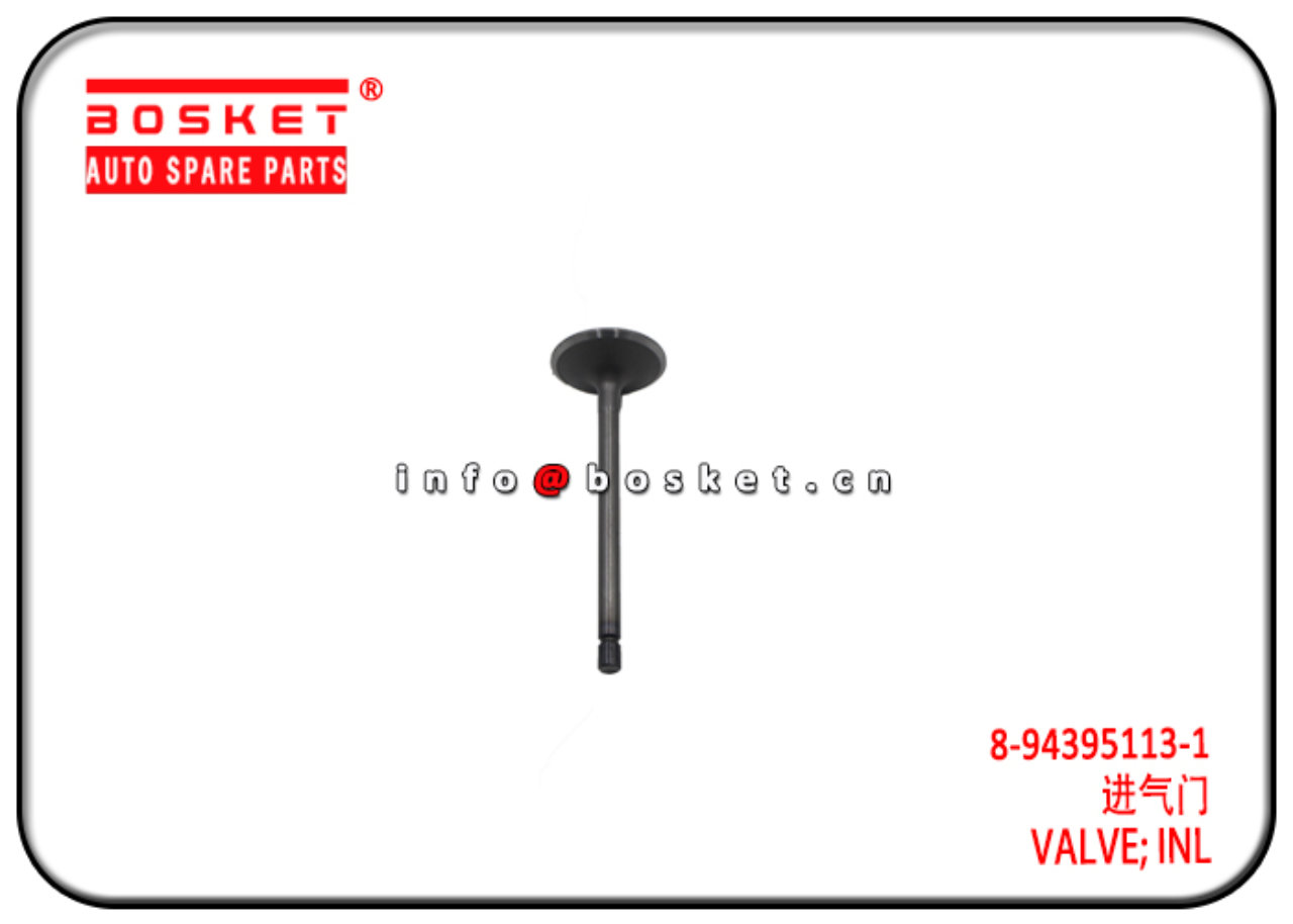 8-94395113-1 8-94399430-0 8943951131 8943994300 Inlet Valve Suitable for ISUZU FVR32 6HE1 