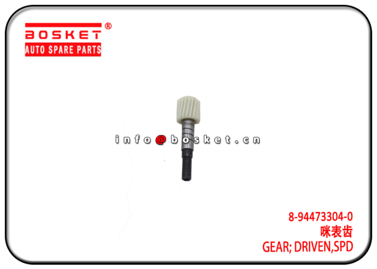 8-94473304-0 8944733040 Speed Driven Gear Suitable for ISUZU TFR54 4JA1