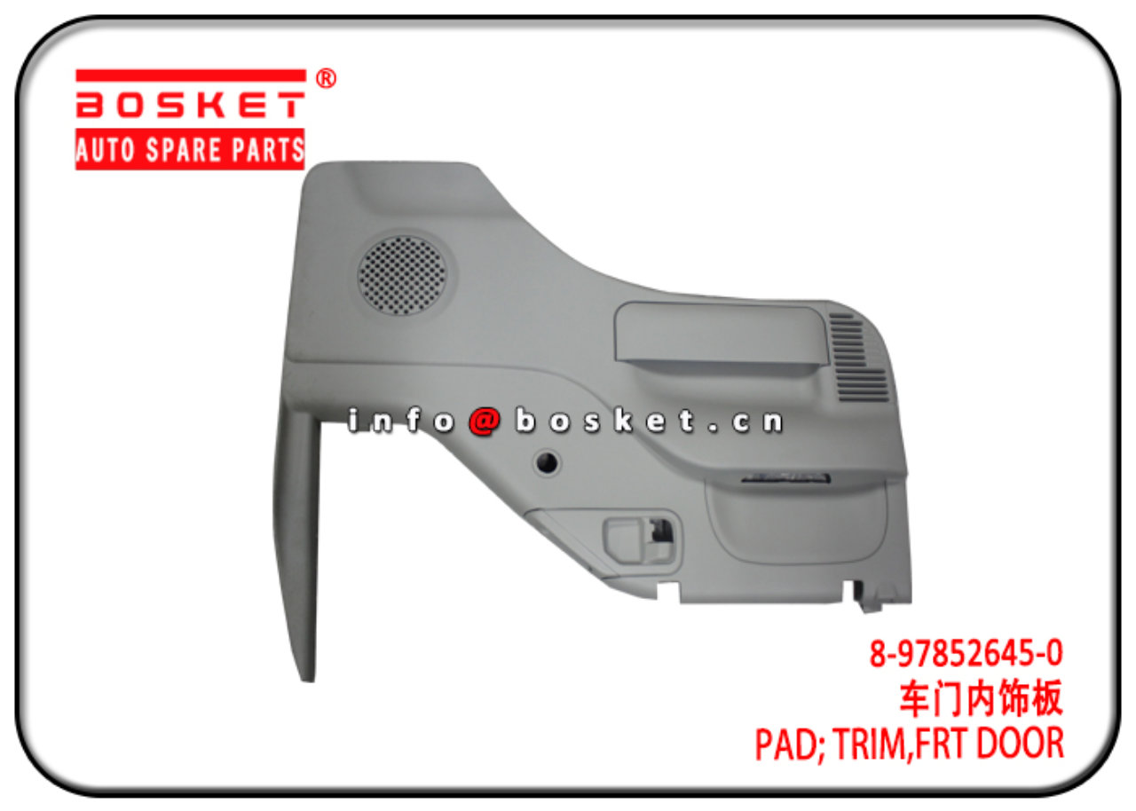 8-97852645-0 8978526450 Front Door Trim Pad Suitable for ISUZU NKR77 4KH1