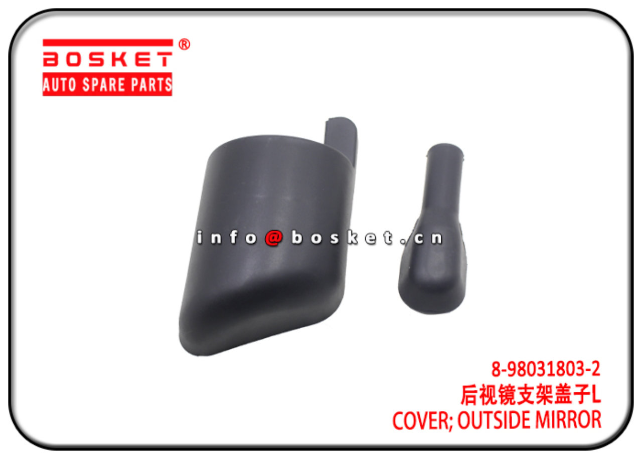 8-98031803-2 8202033-CYZ14 8980318032 8202033CYZ14 Outside Mirror Cover Suitable for ISUZU VC46 NPR 