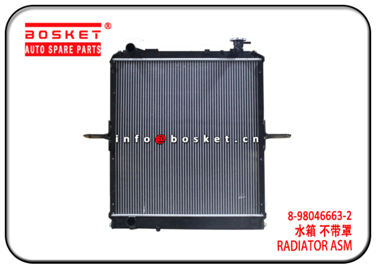 8-98046663-2 8980466632 Radiator Assembly Suitable for ISUZU NPR 4HK1