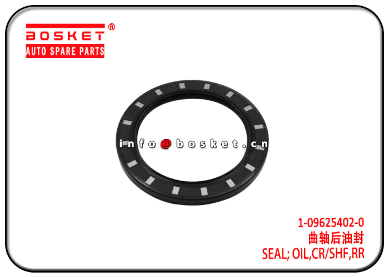 1-09625402-0 1096254020 Rear Crankshaft Oil Seal Suitable for ISUZU FSR FTR 4BD1 6BD1