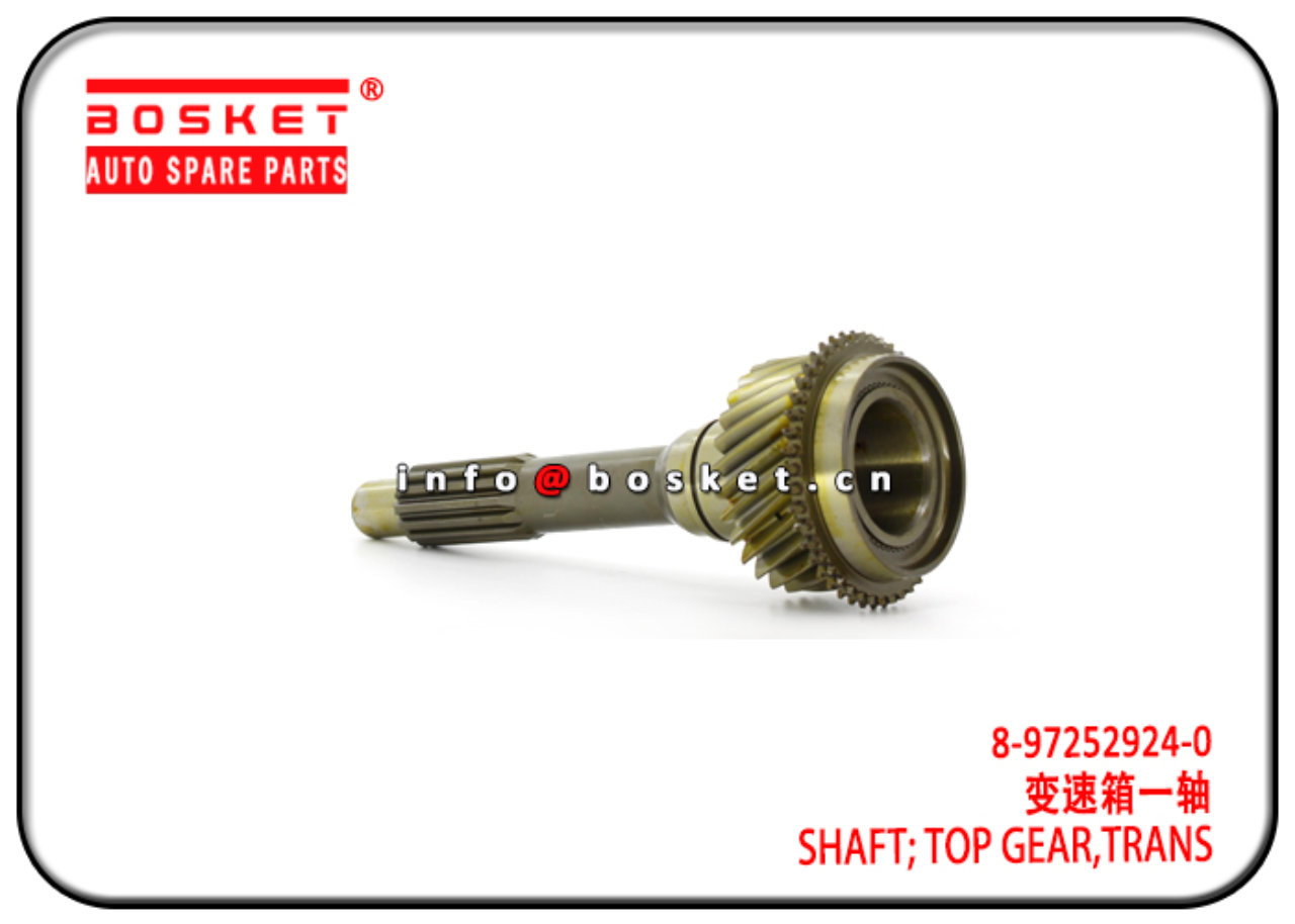 8-97252924-0 8972529240 Transmission Top Gear Shaft Suitable for ISUZU NKR77 4JH1