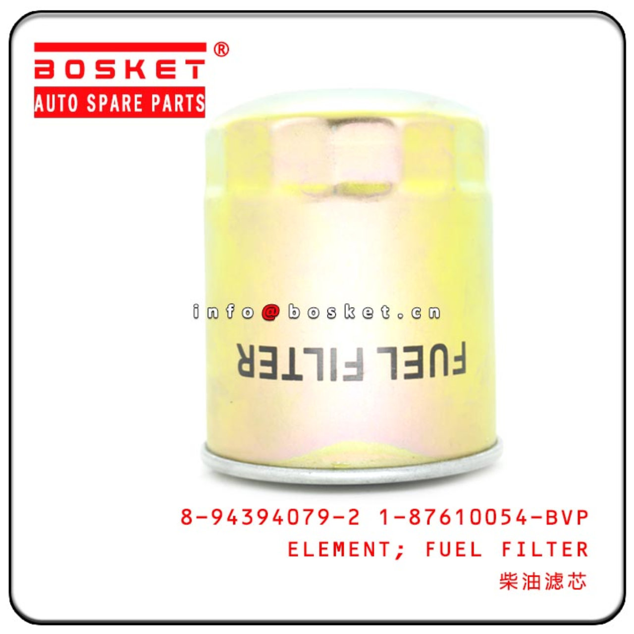 8-94394079-2 1-87610054-BVP 8943940792 187610054BVP Fuel Filter Element Suitable For ISUZU 6BG1 FSR1