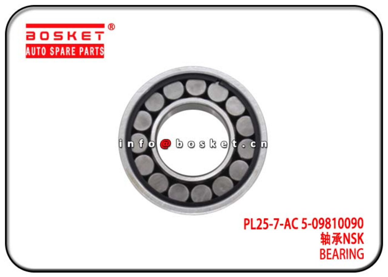 PL25-7-AC 5-09810090 509810090 Bearing Suitable For ISUZU