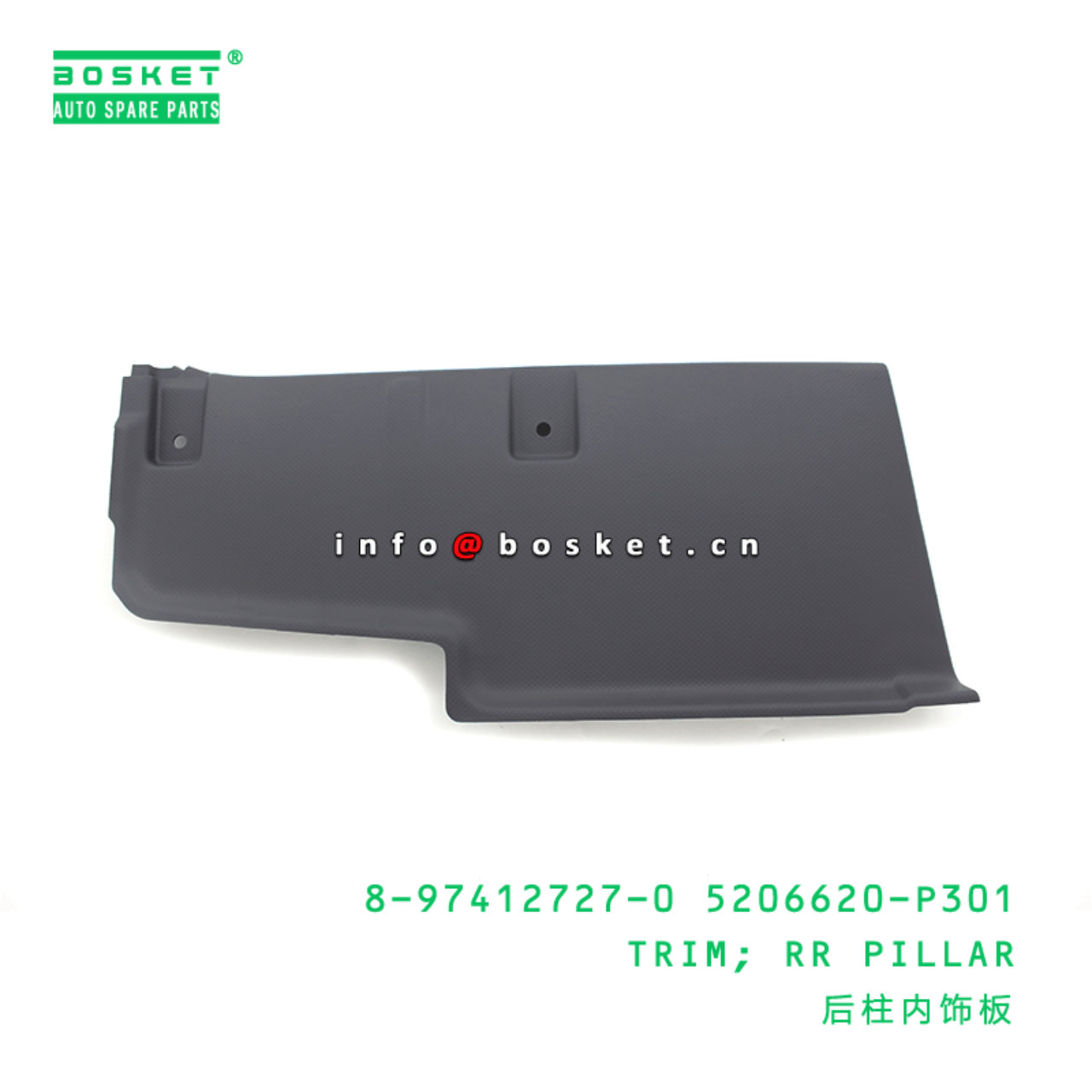 8-97412727-0 5206620-P301 8974127270 5206620P301 Rear Pillar Trim Suitable for ISUZU NPR 4HK1 