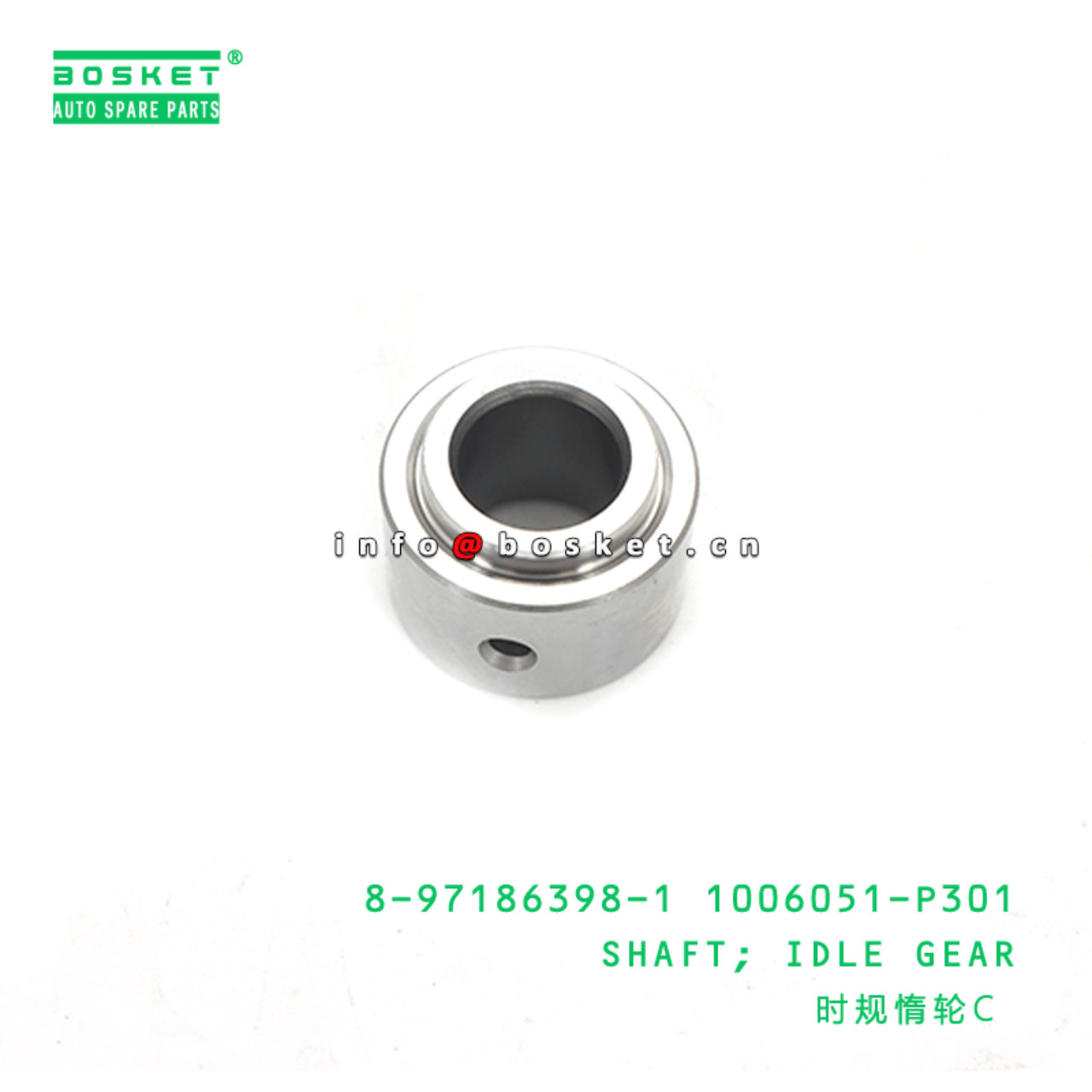 8-97186398-1 1006051-P301 Idle Gear Shaft C 8971863981 1006051P301 Suitable for ISUZU 700P 