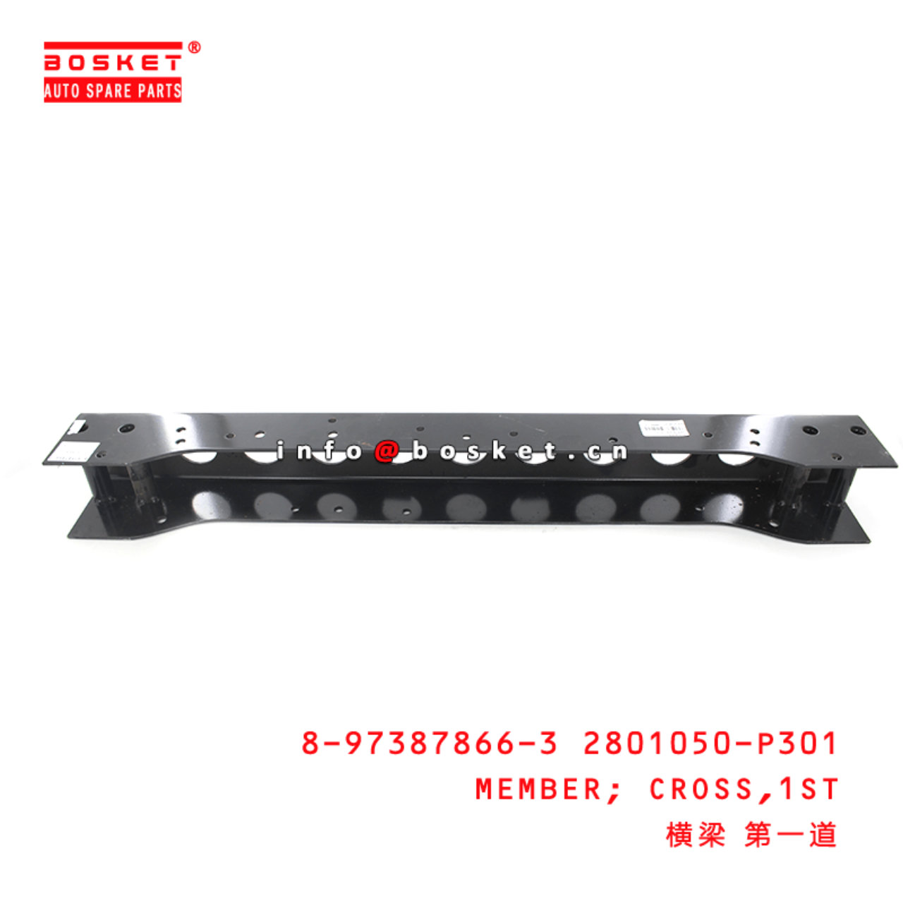 8-97387866-3 2801050-P301 First Cross Member 8973878663 2801050P301 Suitable for ISUZU 700P 