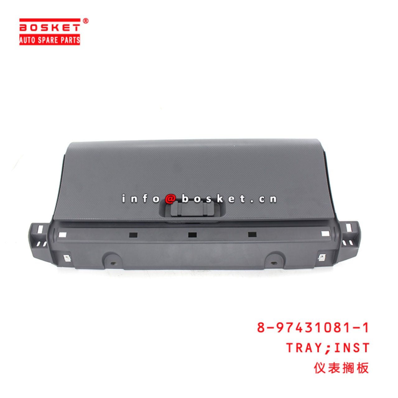 8-97431081-1 Inst Tray Suitable for ISUZU VC46 8974310811