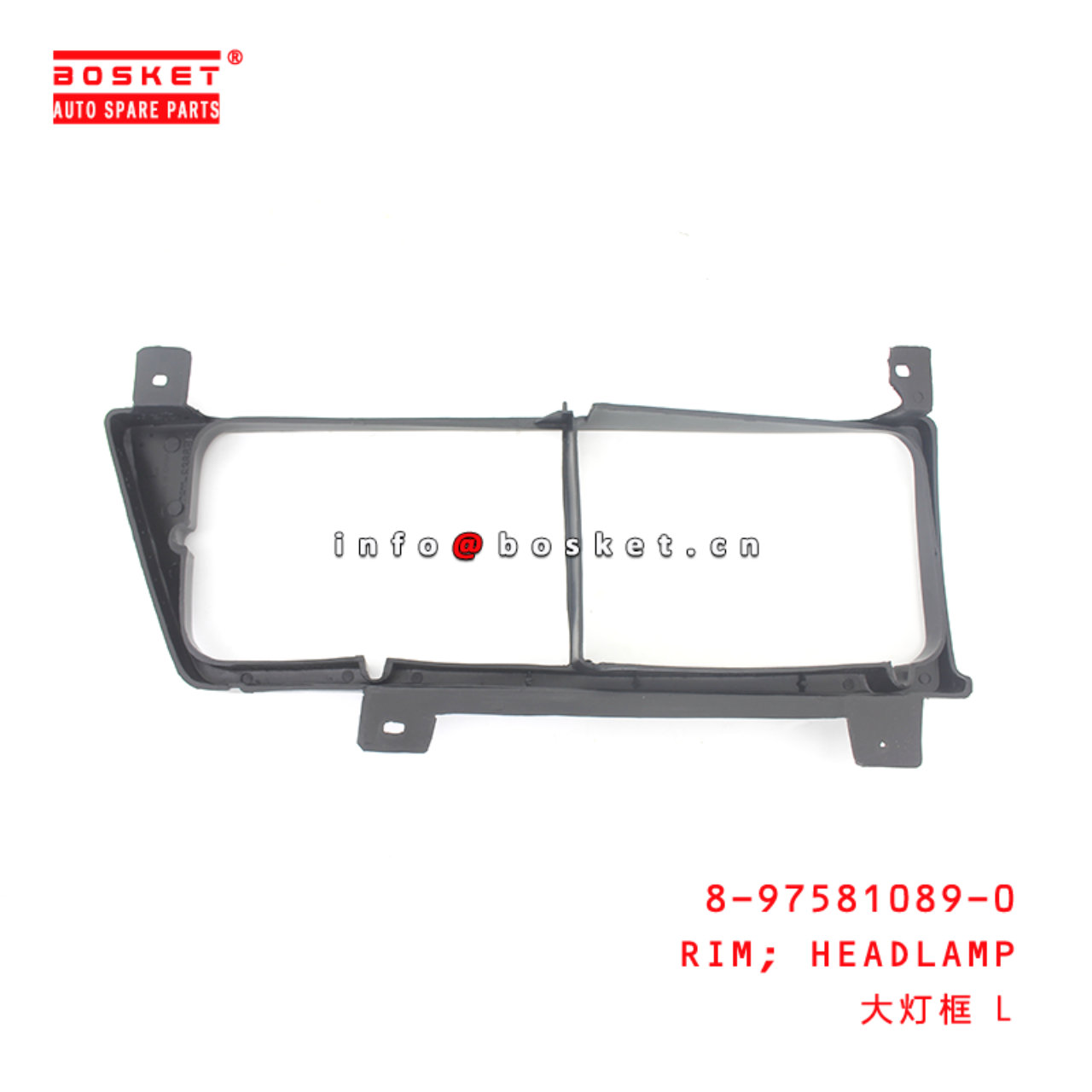 8-97581089-0 Headlamp Rim Suitable for ISUZU 100P 4JB1 8975810890