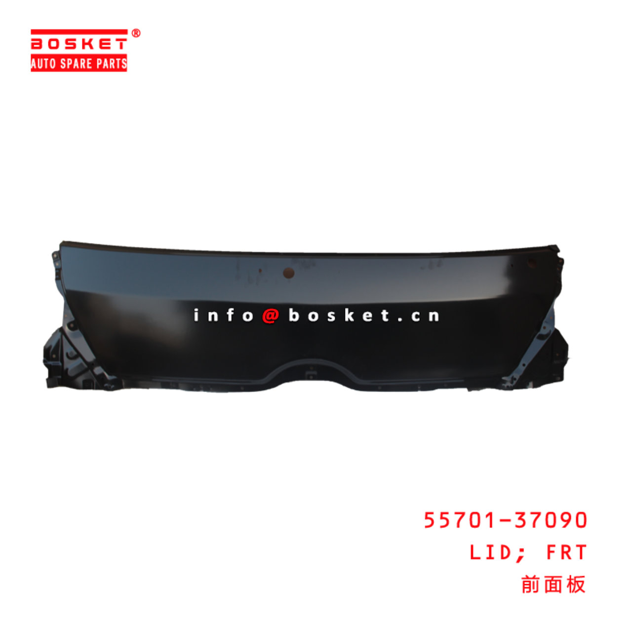 55701-37090 Front Lid Suitable for ISUZU HINO300