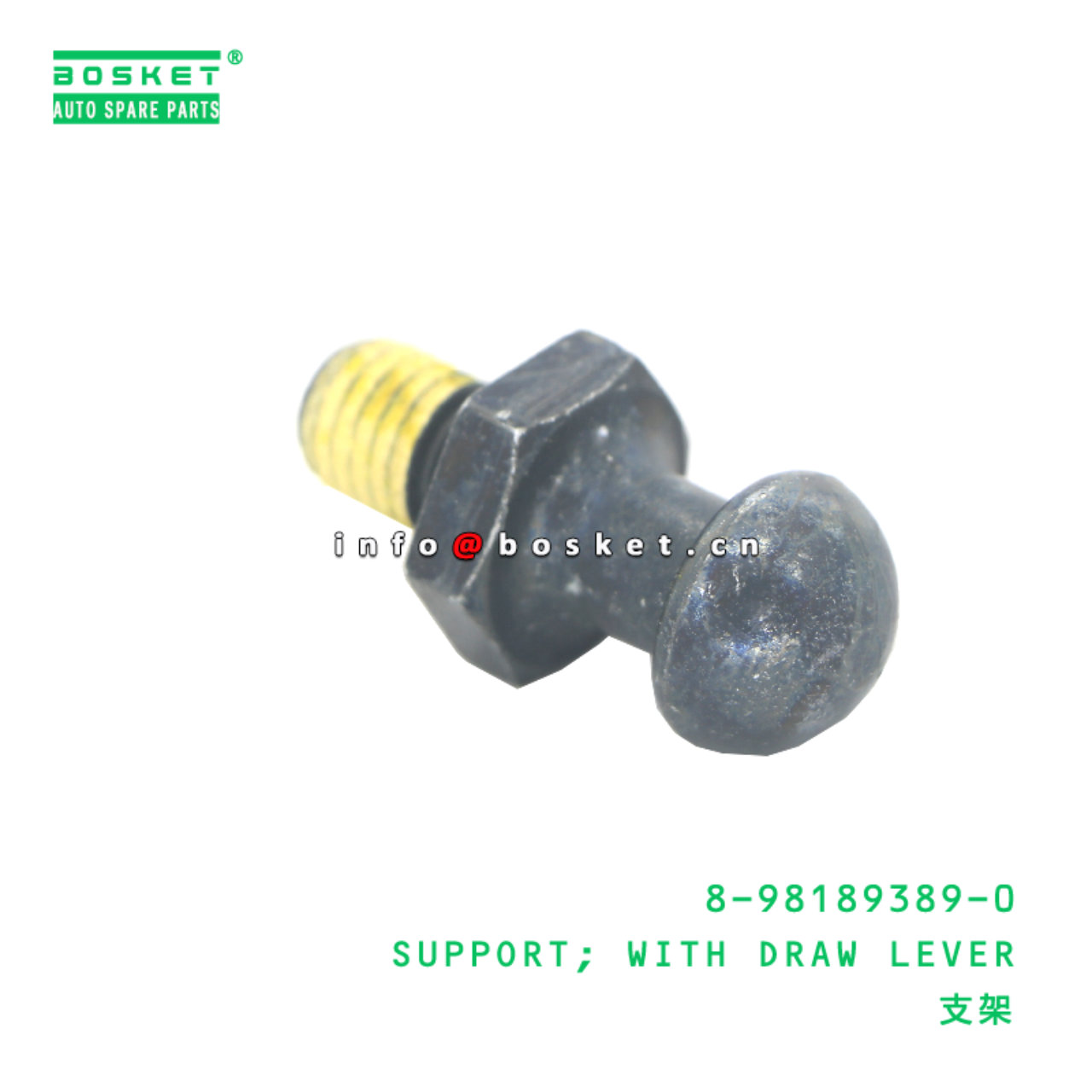 8-98189389-0 With Draw Lever Support suitable for ISUZU   8981893890