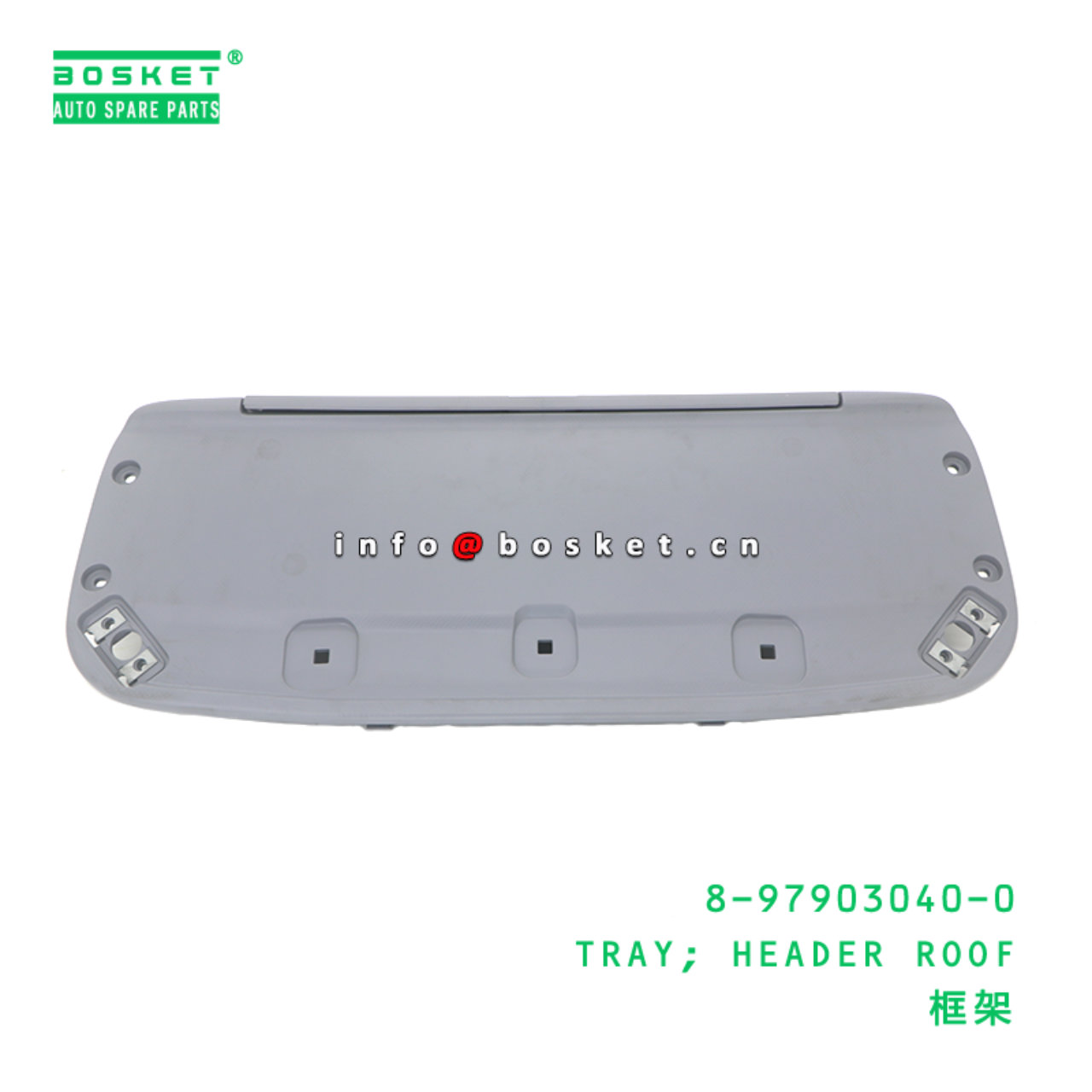 8-97903040-0 Header Roof Tray suitable for ISUZU   8979030400