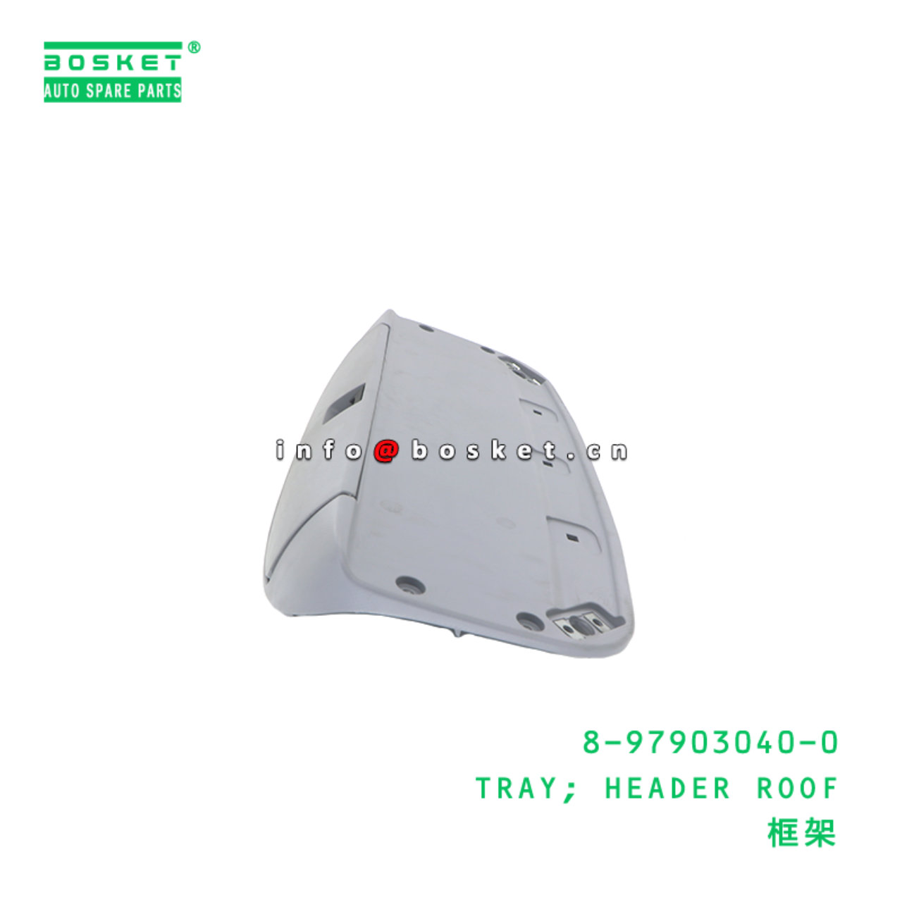 8-97903040-0 Header Roof Tray suitable for ISUZU   8979030400