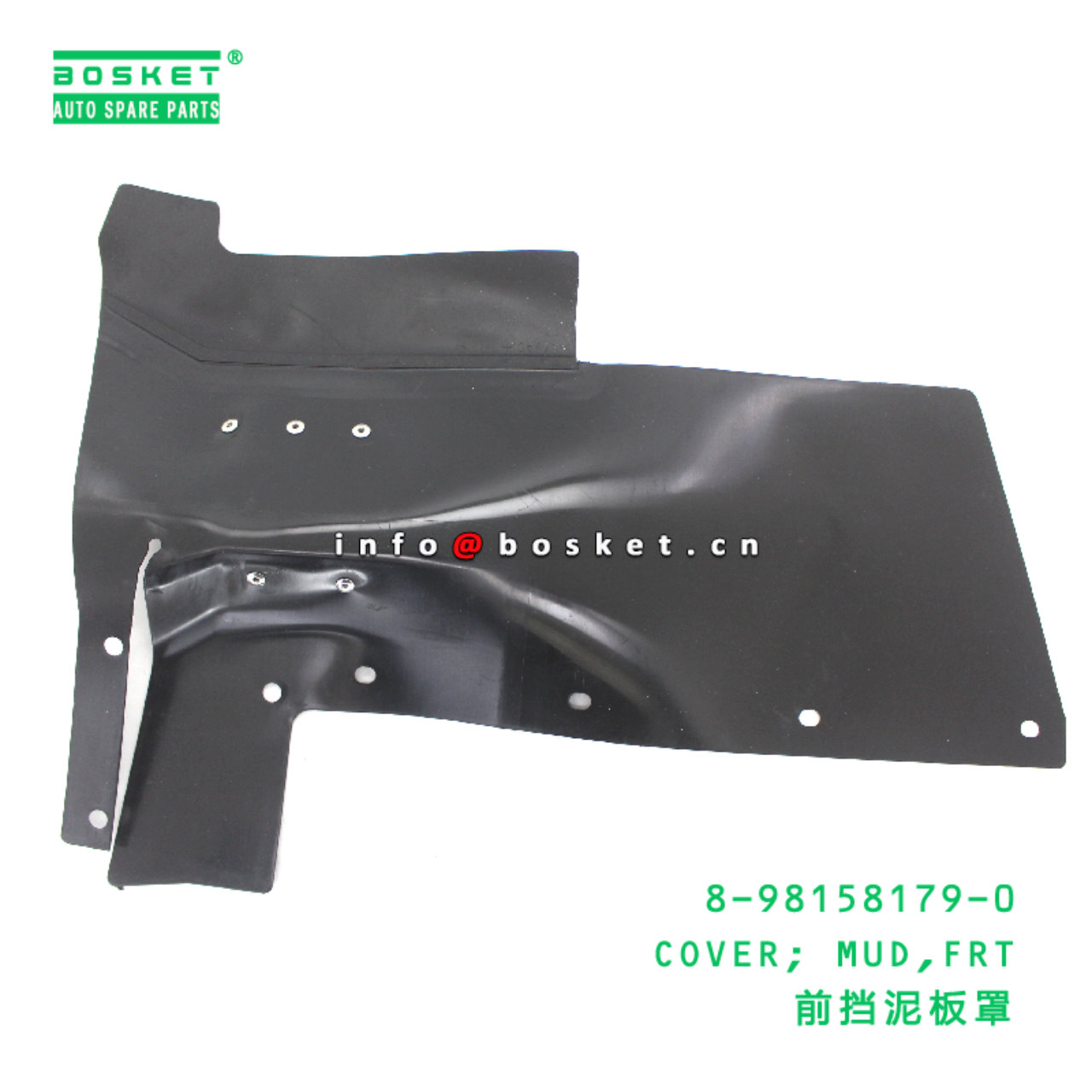 8-98158179-0 Front Mud Cover suitable for ISUZU 8981581790