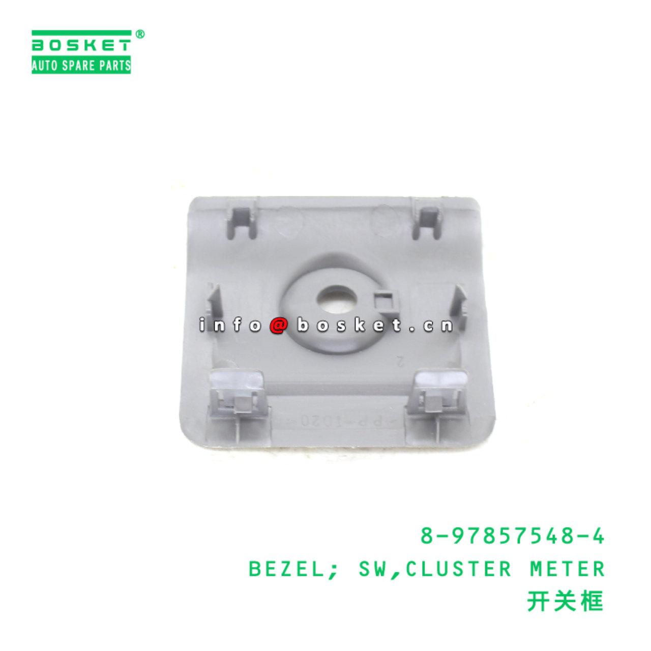 8-97857548-4 BEZEL; SW,CLUSTER METER suitable for ISUZU 8978575484