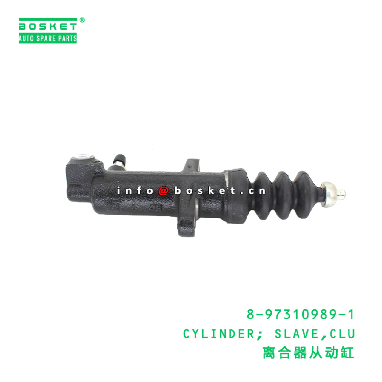 8-97310989-1 CYLINDER; SLAVE,CLU Suitable for ISUZU NLR NMR  8973109891