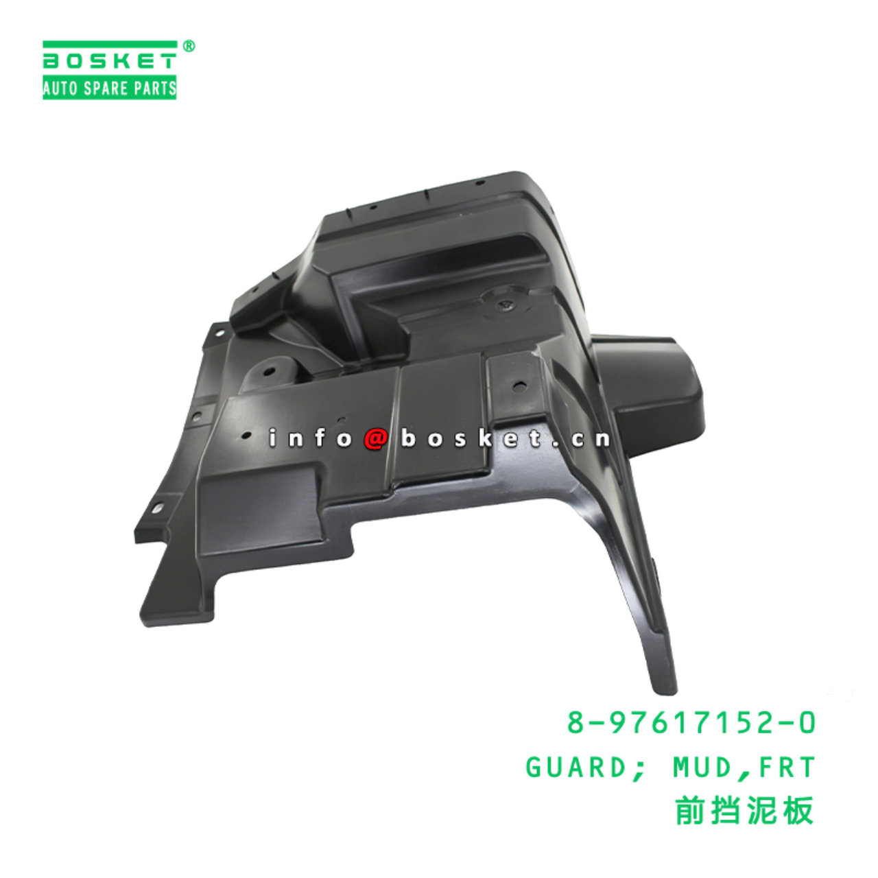 8-97617152-0 GUARD; MUD,FRT Suitable for ISUZU 8976171520