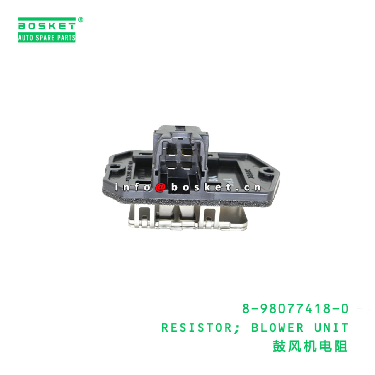 8-98077418-0 RESISTOR; BLOWER UNIT Suitable for ISUZU NLR 8980774180