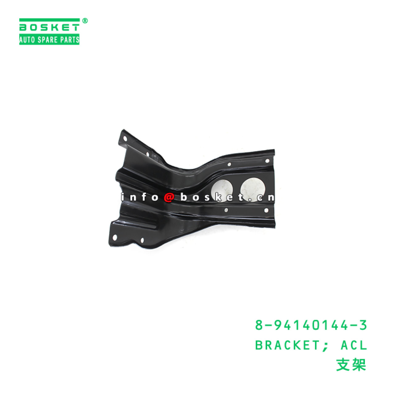8-94140144-3 BRACKET; ACL suitable for ISUZU 8941401443