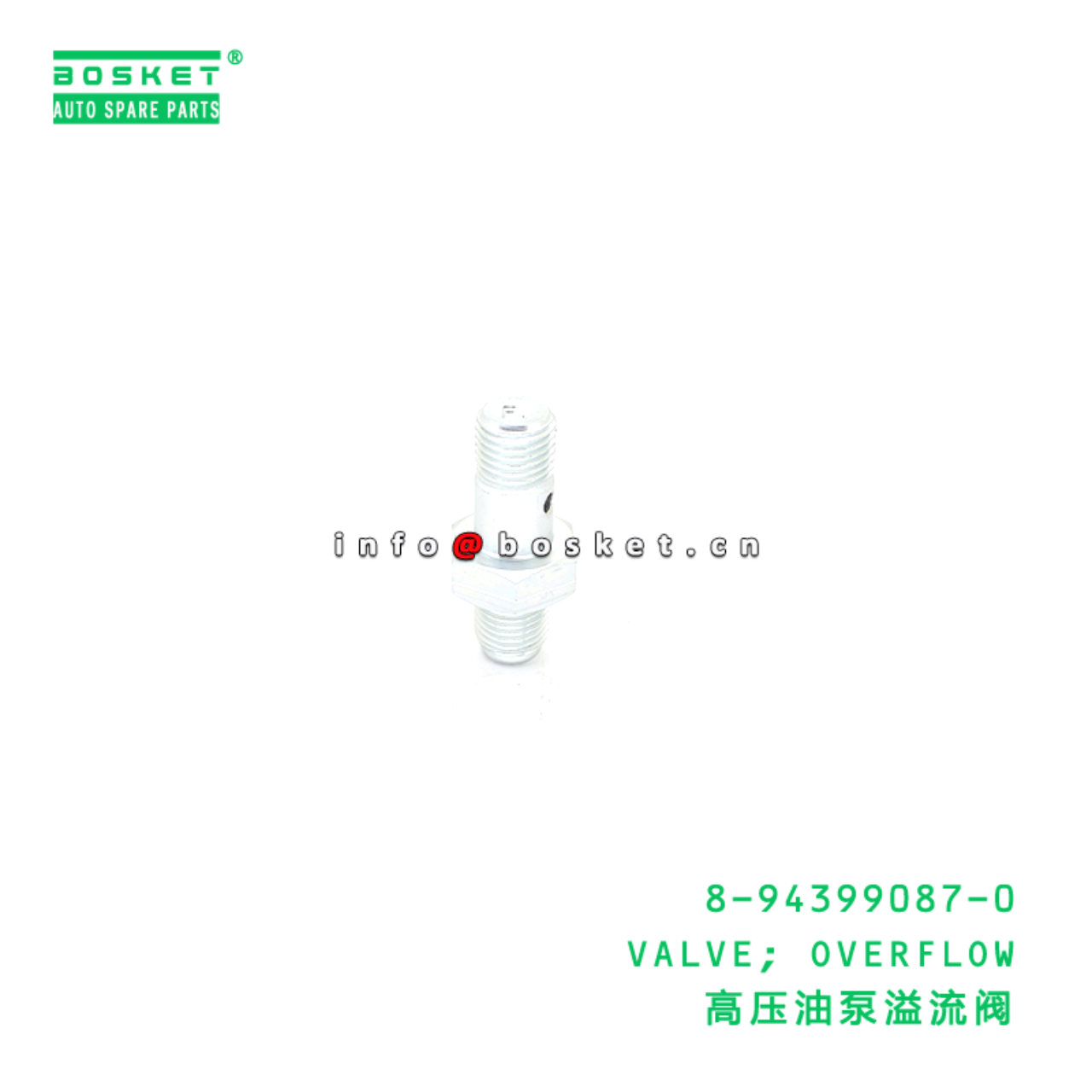 8-94399087-0 VALVE; OVERFLOW suitable for ISUZU FVZ34 6HK1 8943990870
